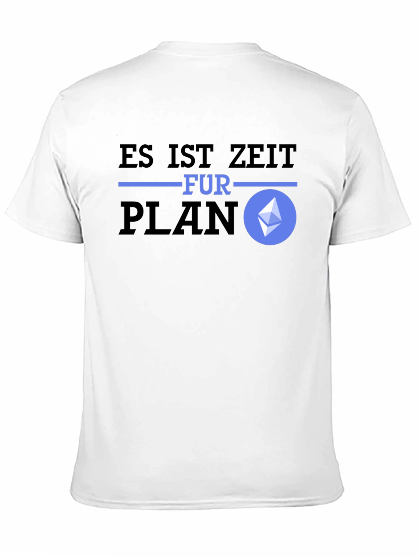 Es Ist Zeit Fur Plan Ethereum T-Shirt