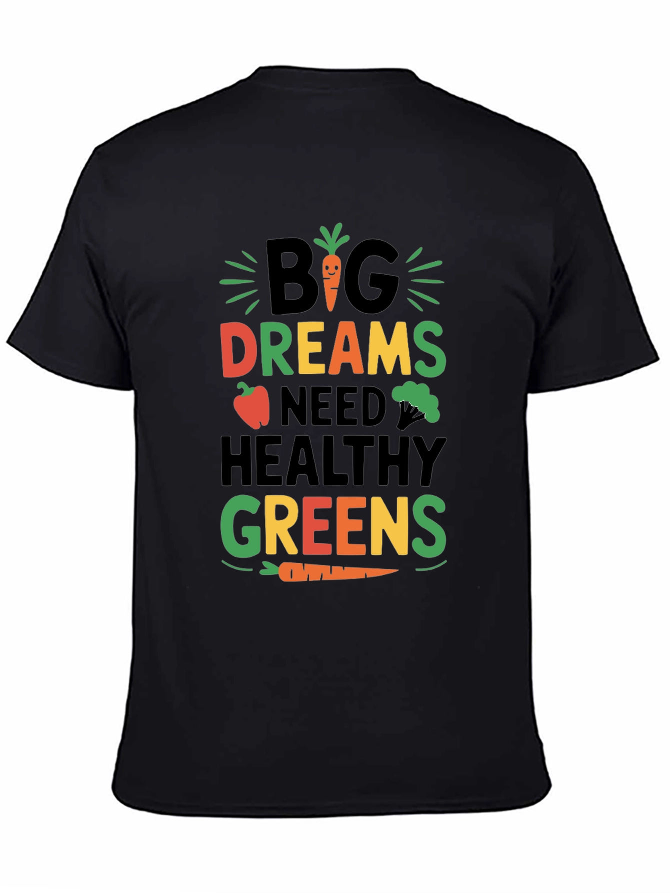 Big Dreams Healthy Greens Graphic T-Shirt