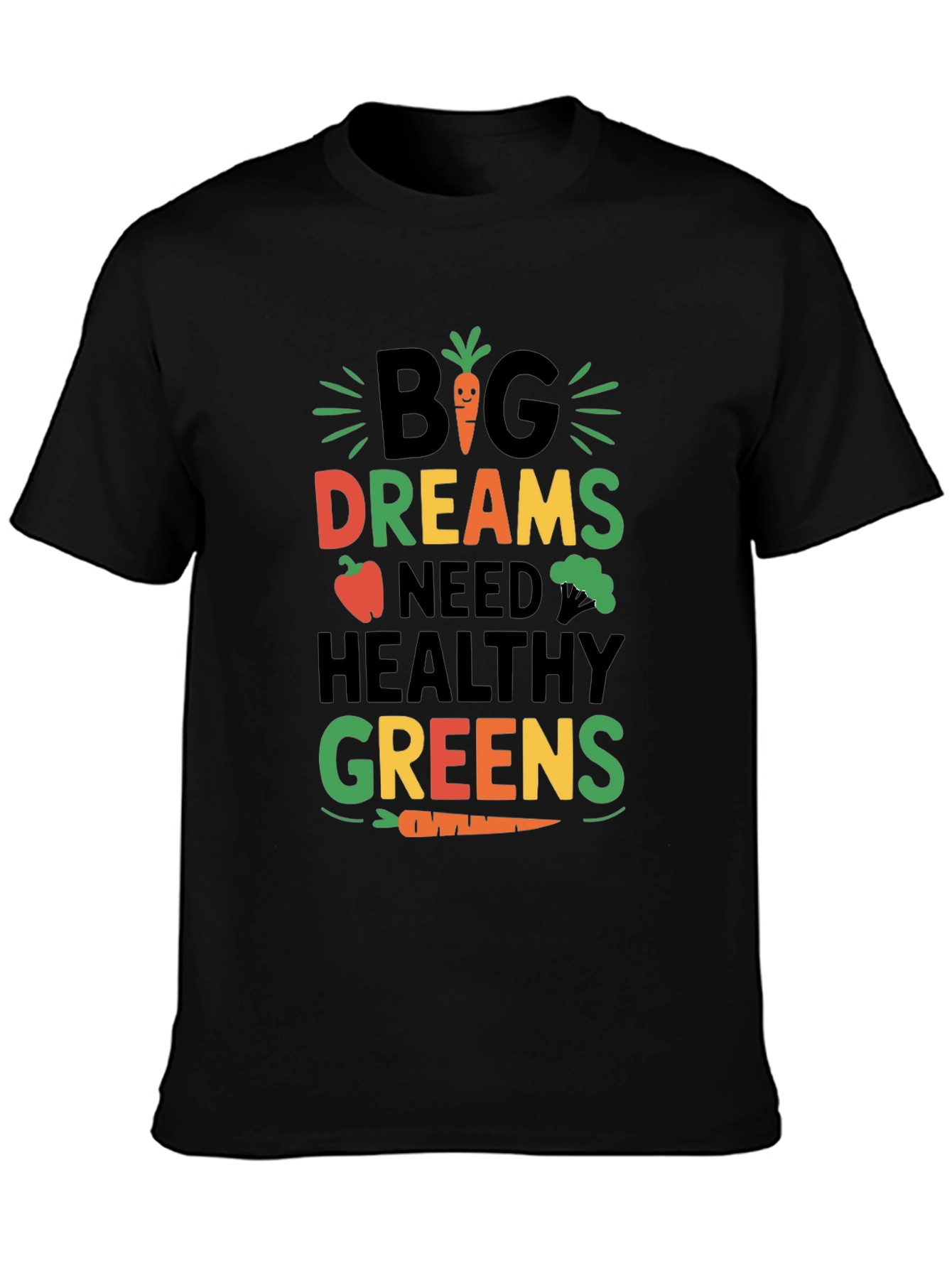Big Dreams Healthy Greens Graphic T-Shirt