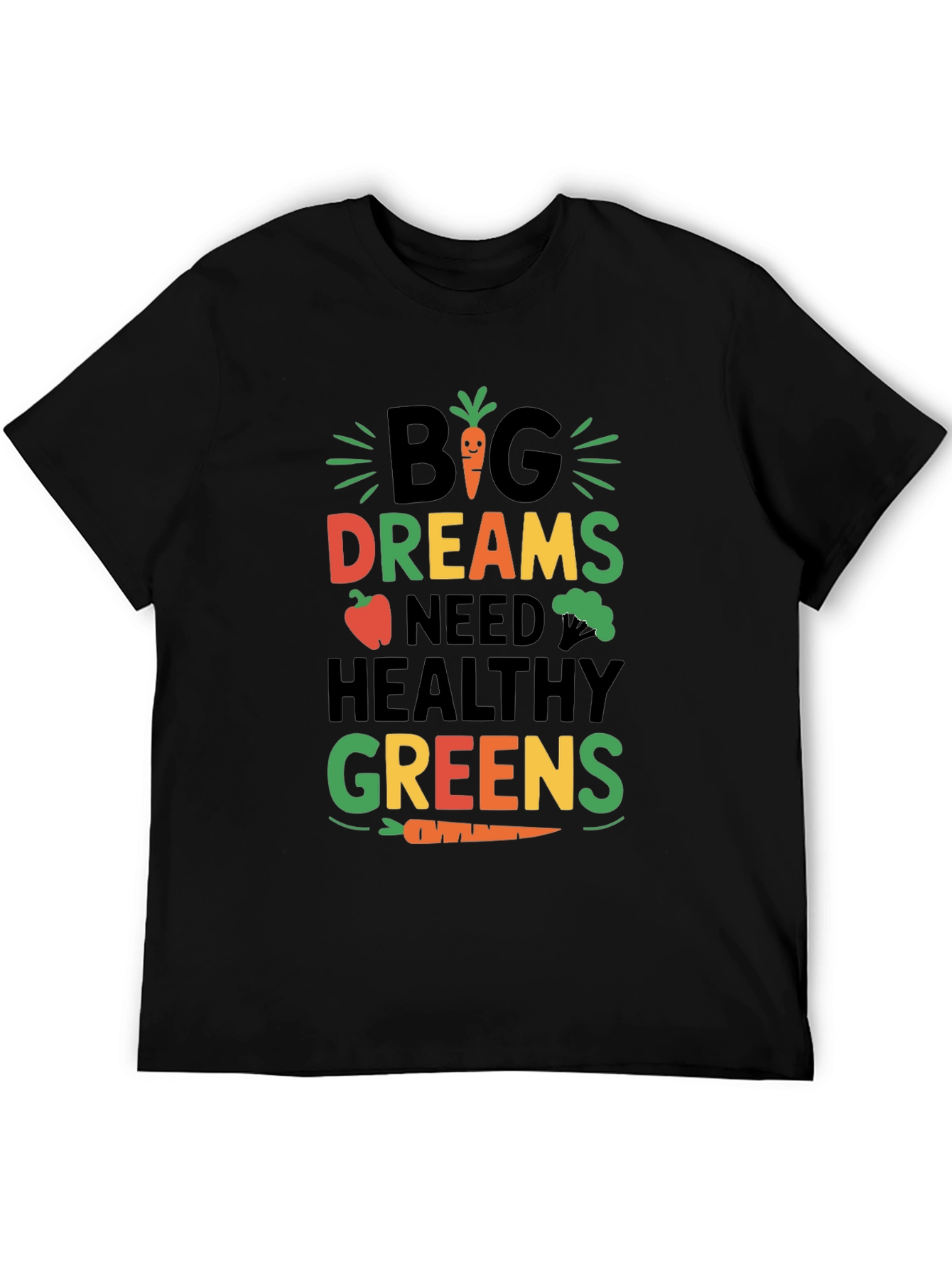 Big Dreams Healthy Greens Graphic T-Shirt