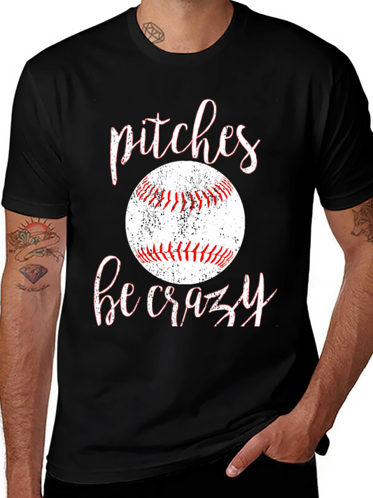 Pitches Be Crazy Baseball Graphic Tee