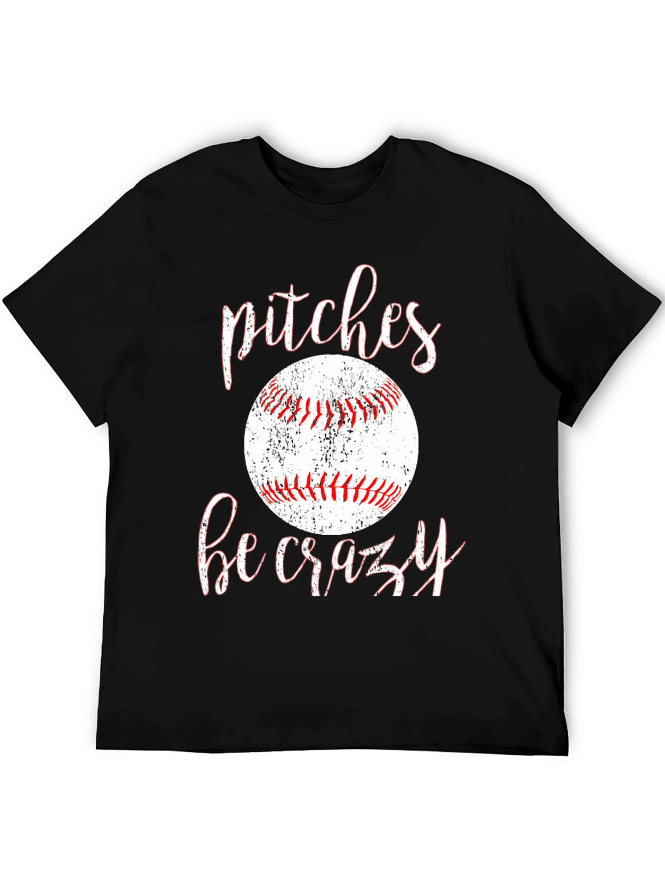 Pitches Be Crazy Baseball Graphic Tee