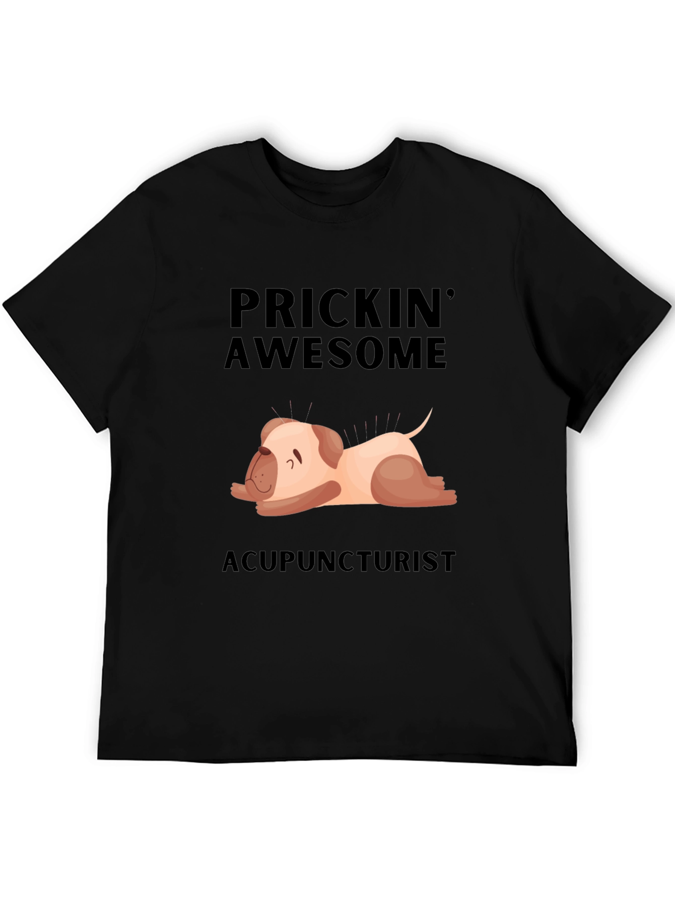 Prickin Awesome Acupuncturist T-Shirt