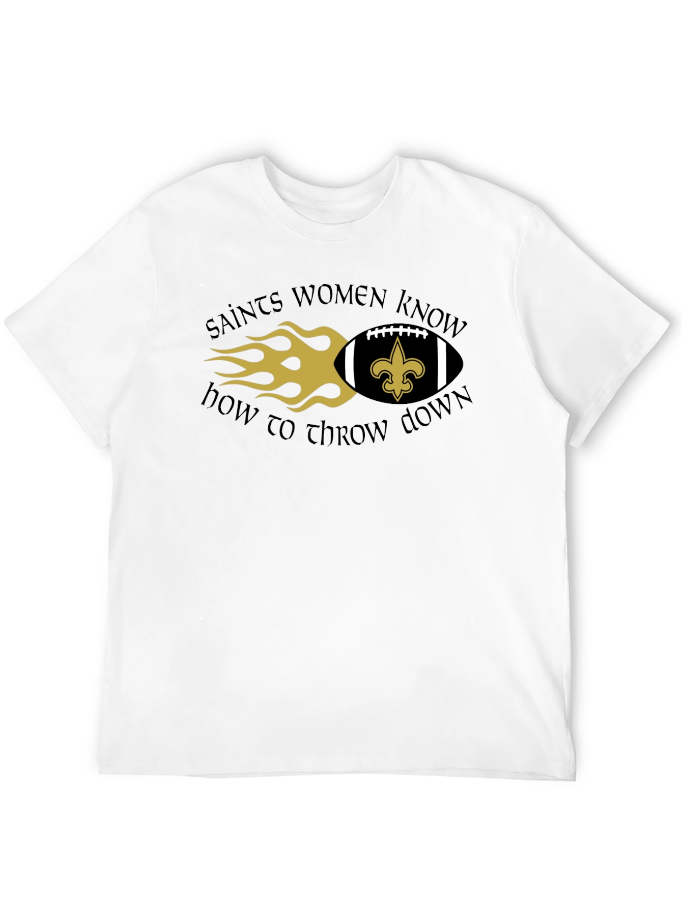 Saints Women Know How to Throw Down T-Shirt