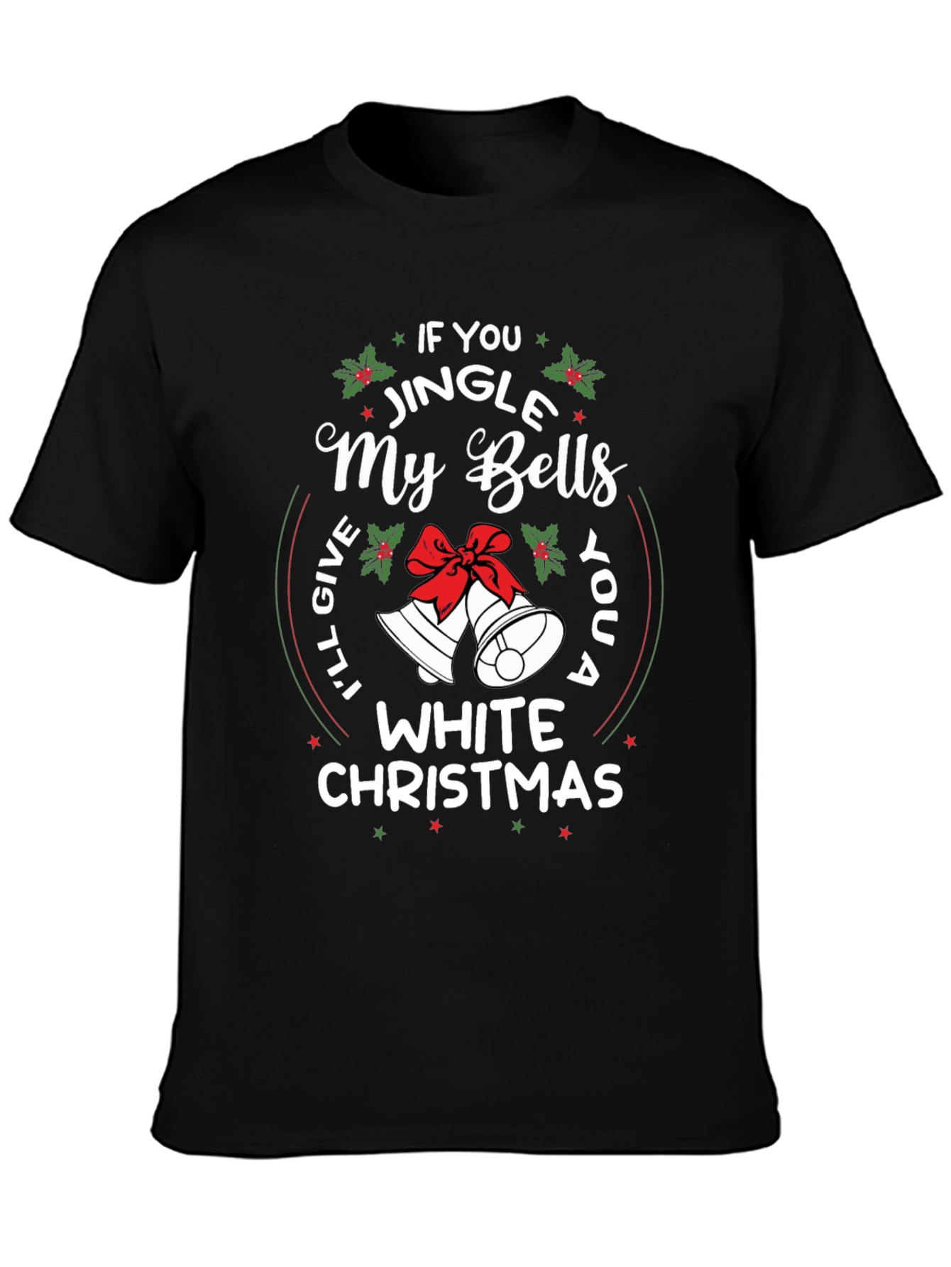 Funny Christmas T-Shirt: Jingle My Bells