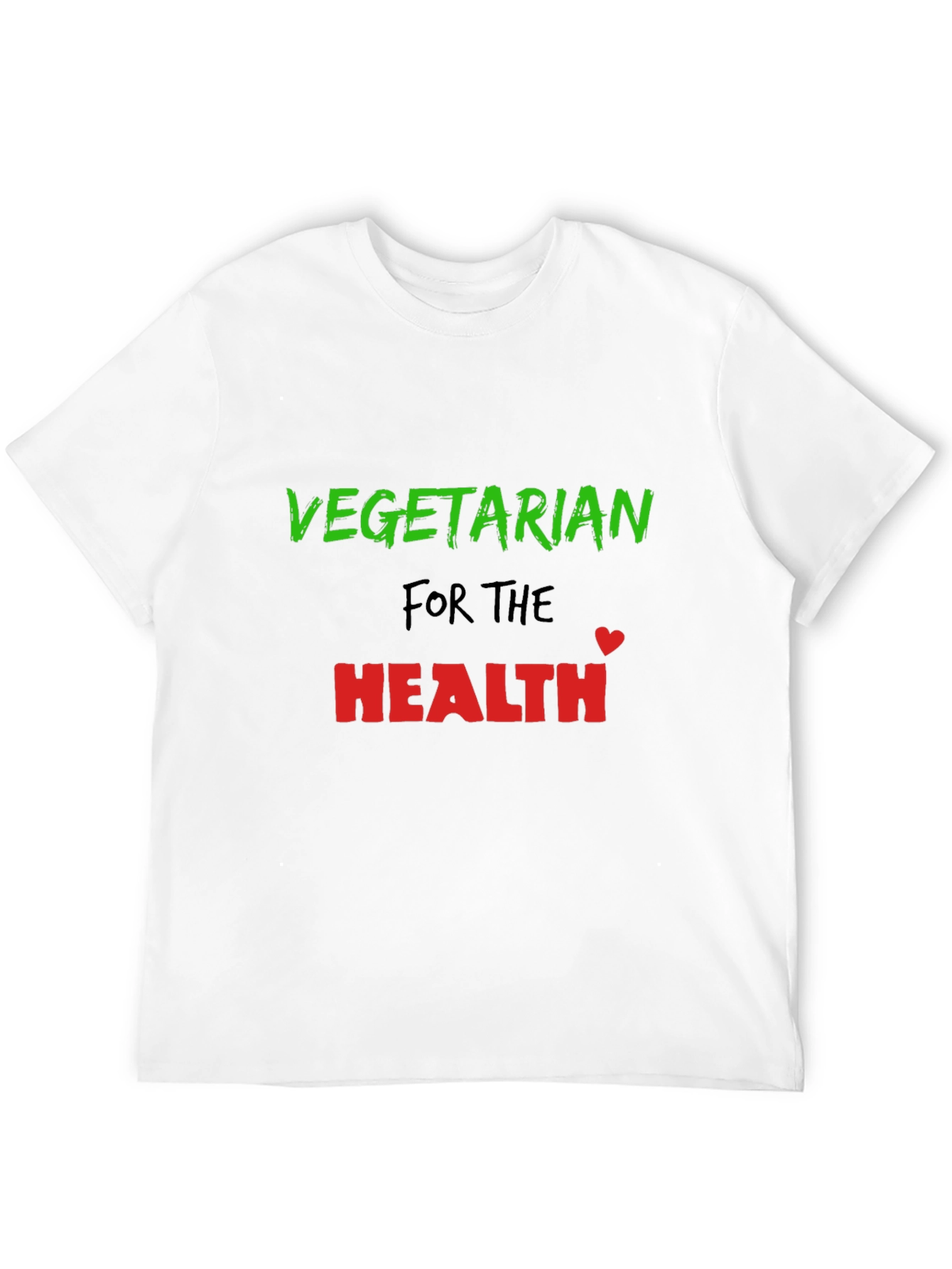 Vegetarian for the Health T-Shirt Stylish Comfort
