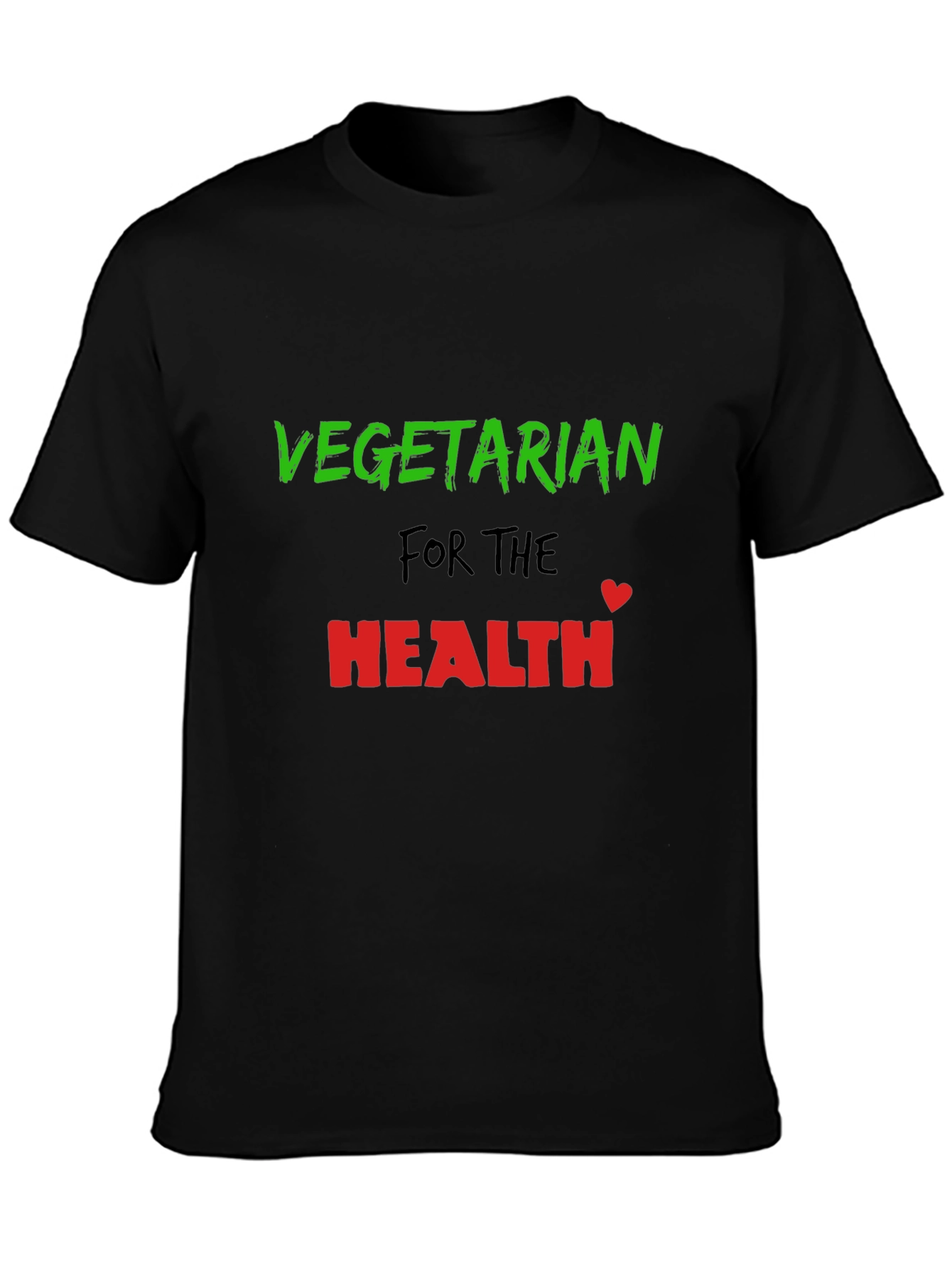 Vegetarian for the Health T-Shirt Stylish Comfort