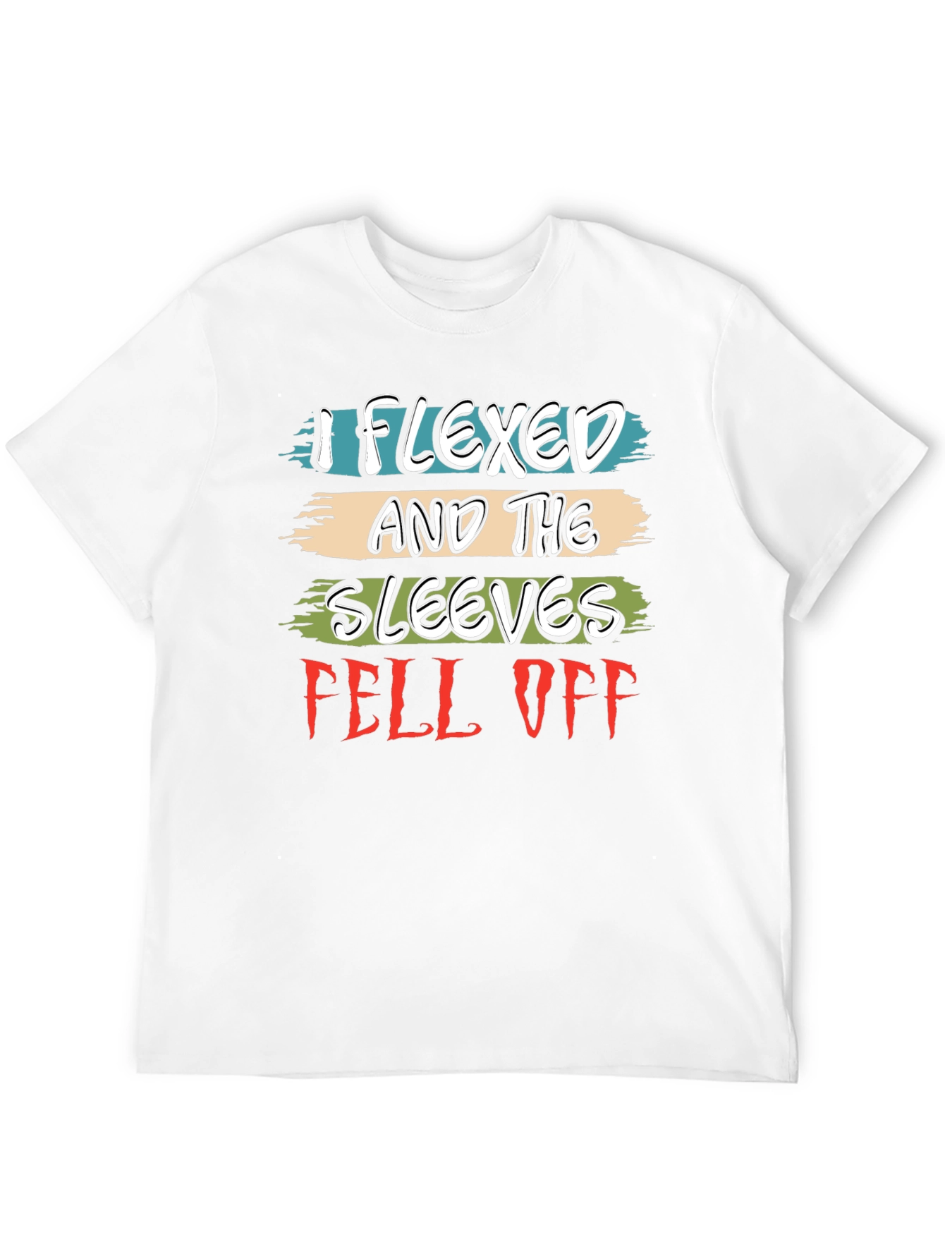 Flexed Sleeves Fell Off Graphic Tee