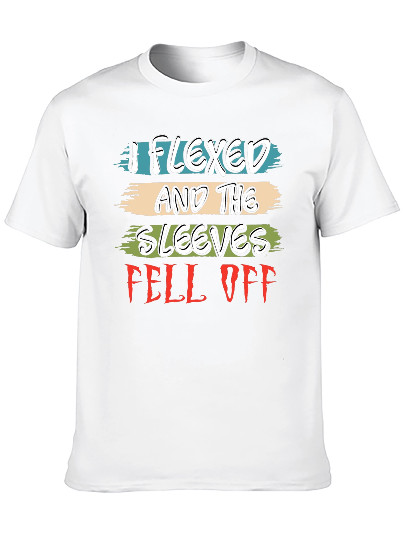 Flexed Sleeves Fell Off Graphic Tee
