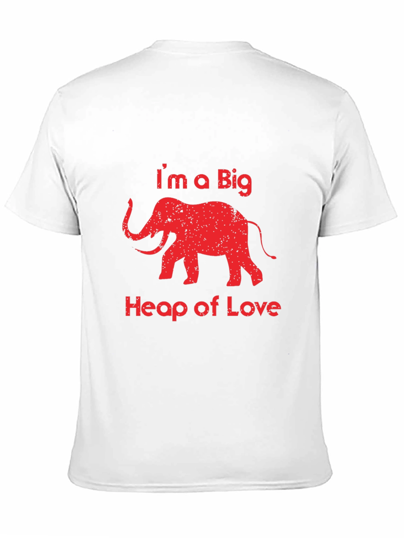 Im a Big Heap of Love Elephant Graphic Tee