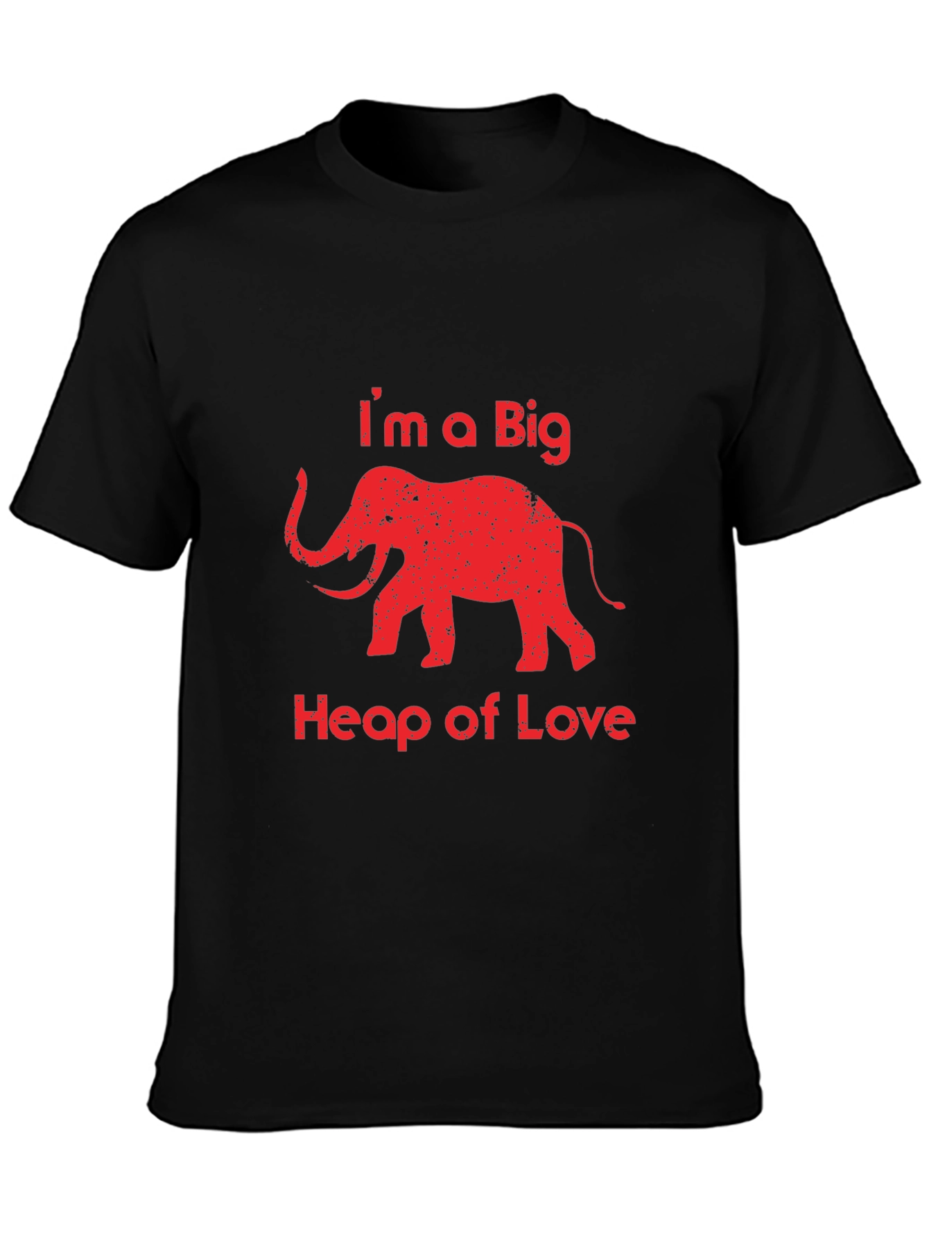 Im a Big Heap of Love Elephant Graphic Tee