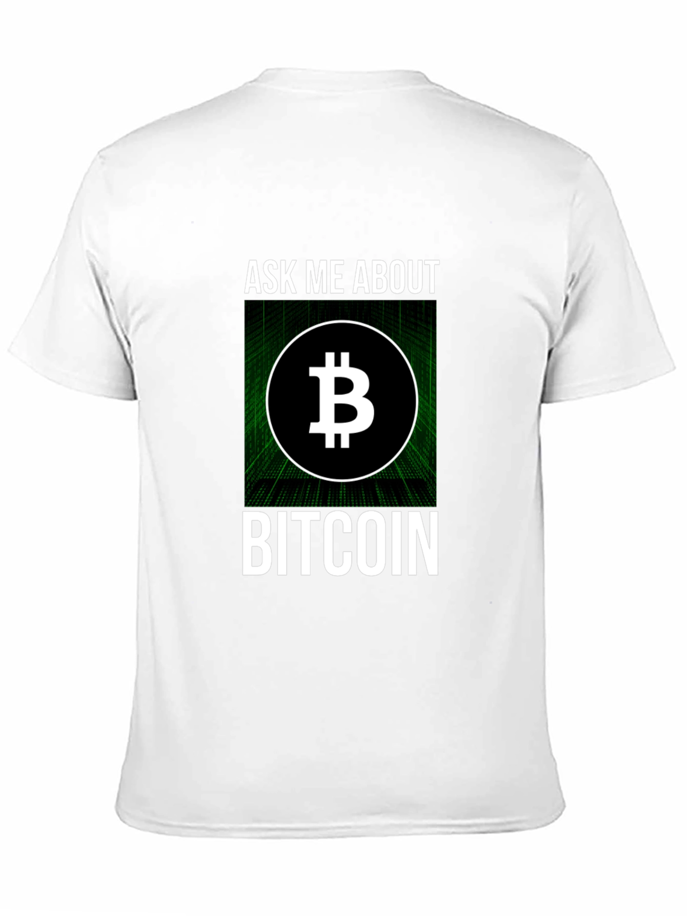 Ask Me About Bitcoin T-Shirt - Crypto Tee