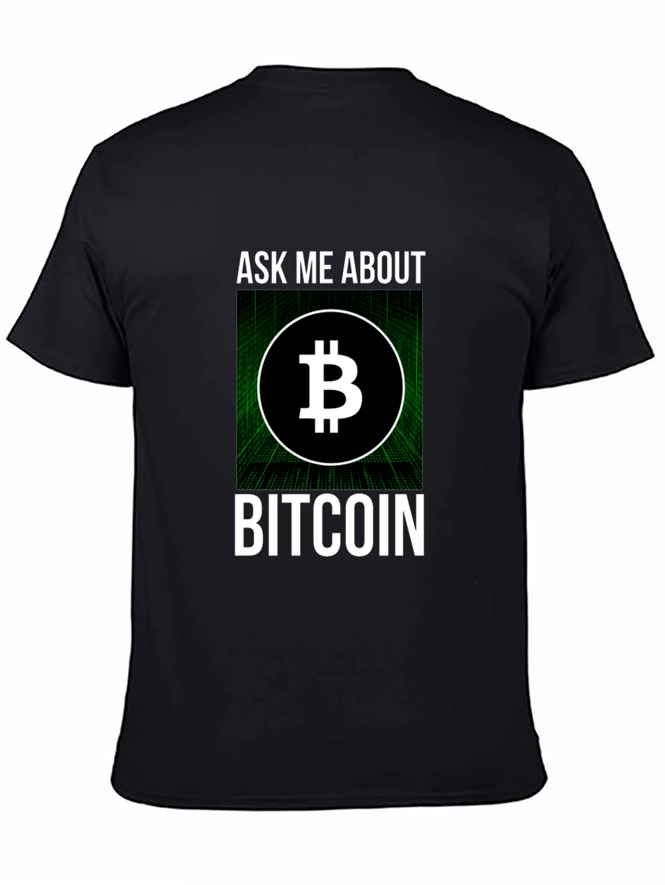 Ask Me About Bitcoin T-Shirt - Crypto Tee