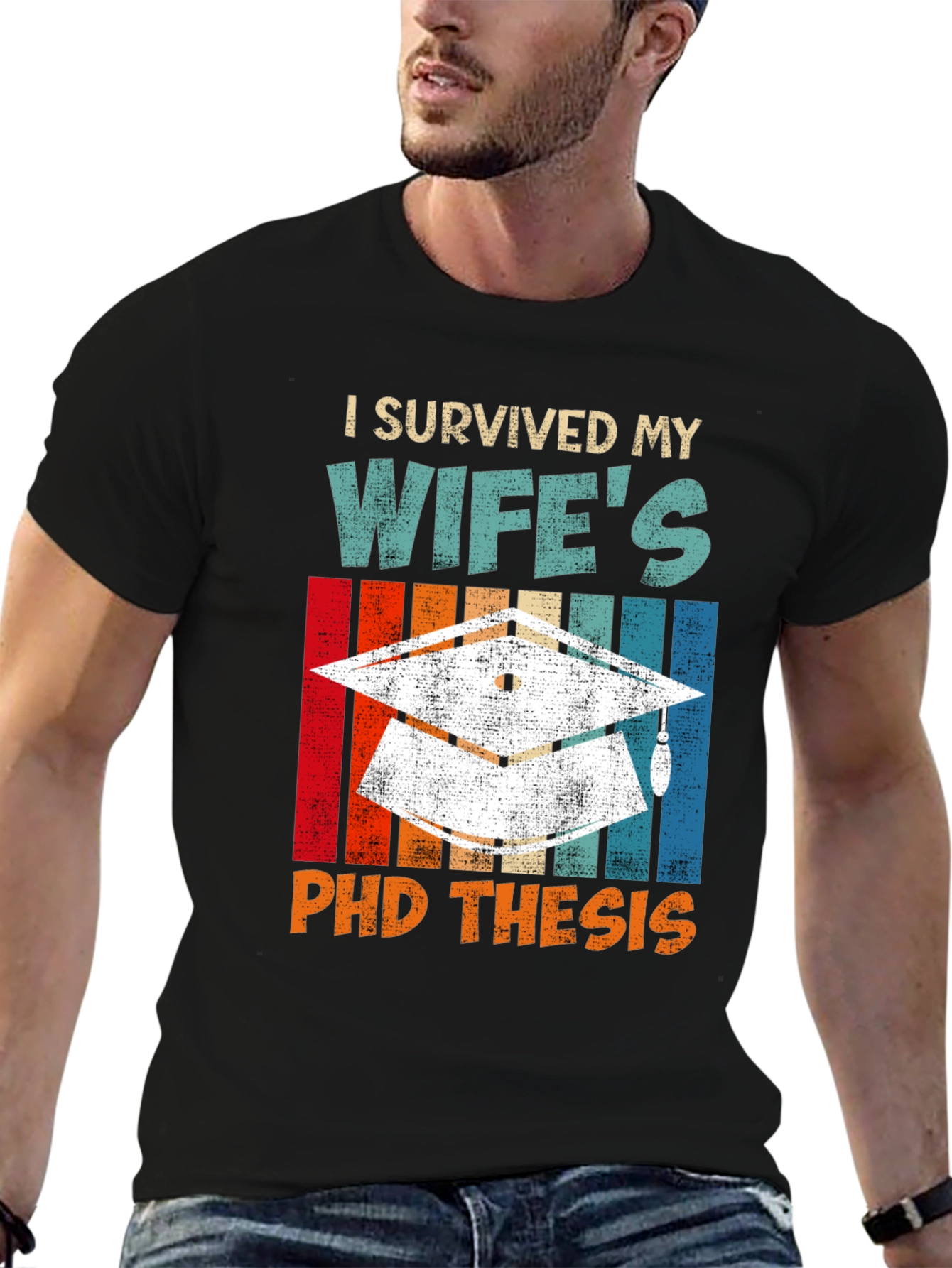 I Survived My Wifes PhD Thesis T-Shirt