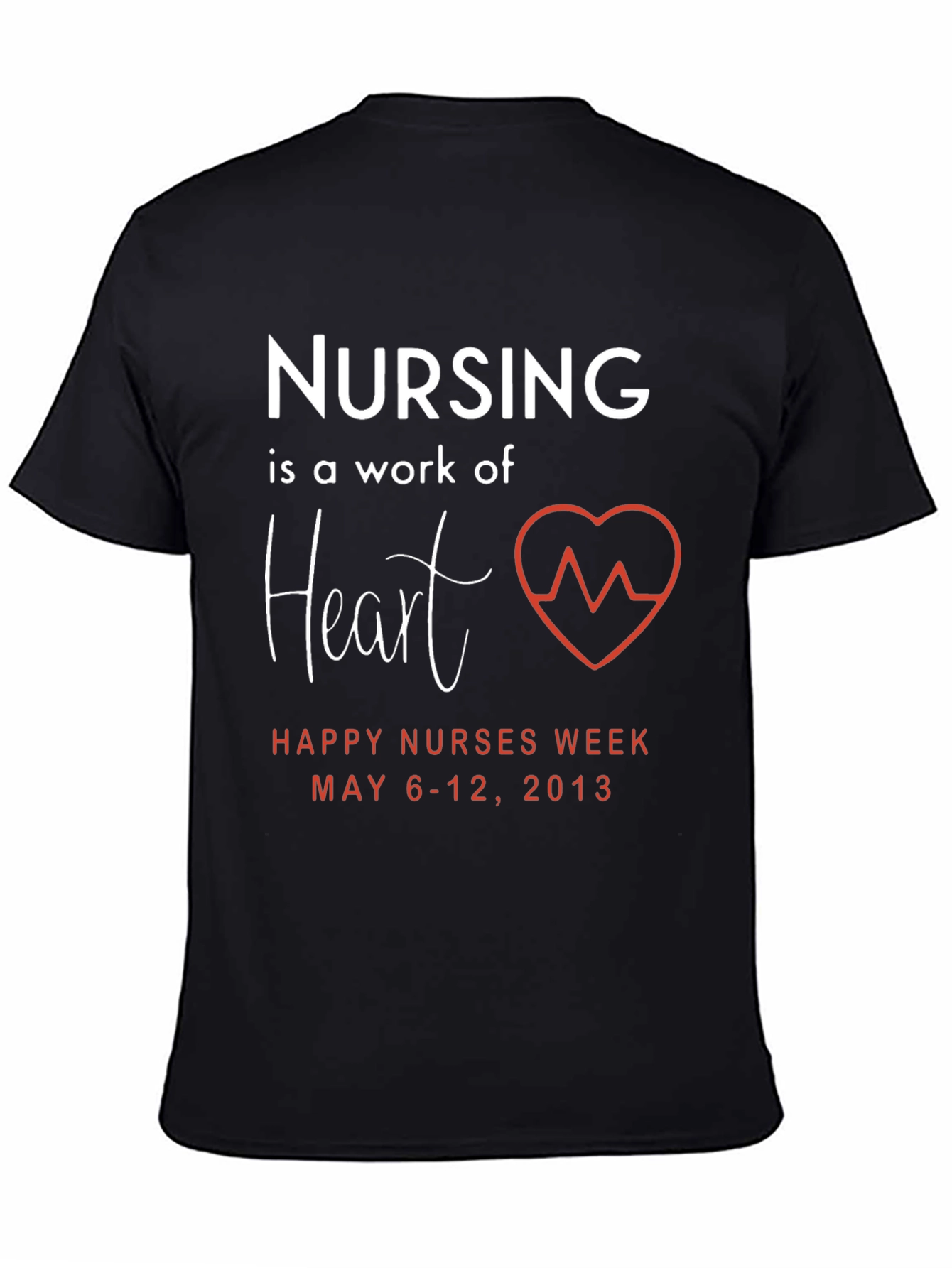 Nursing is a Work of Heart T-Shirt