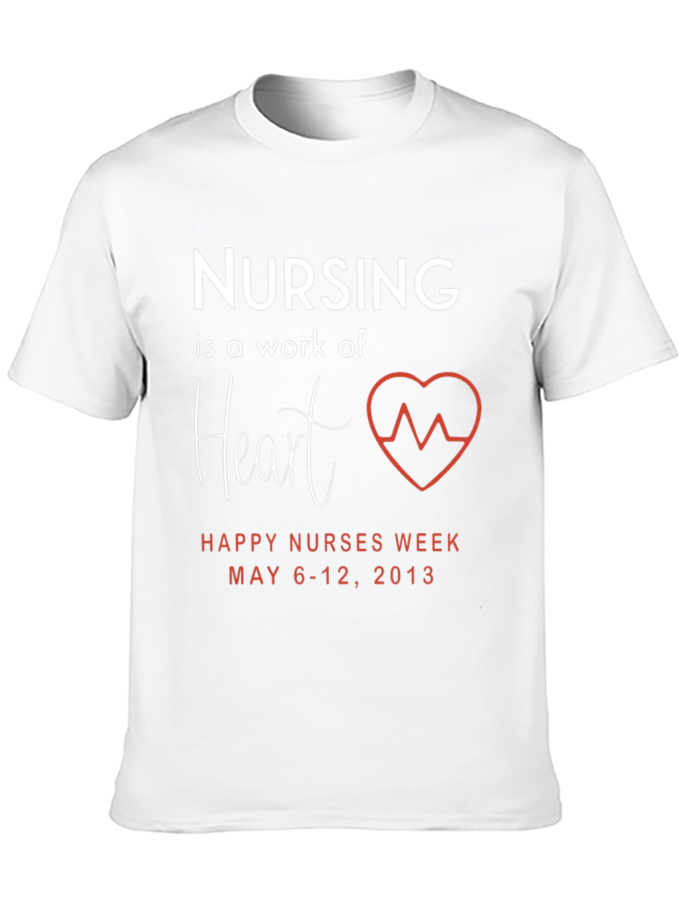 Nursing is a Work of Heart T-Shirt