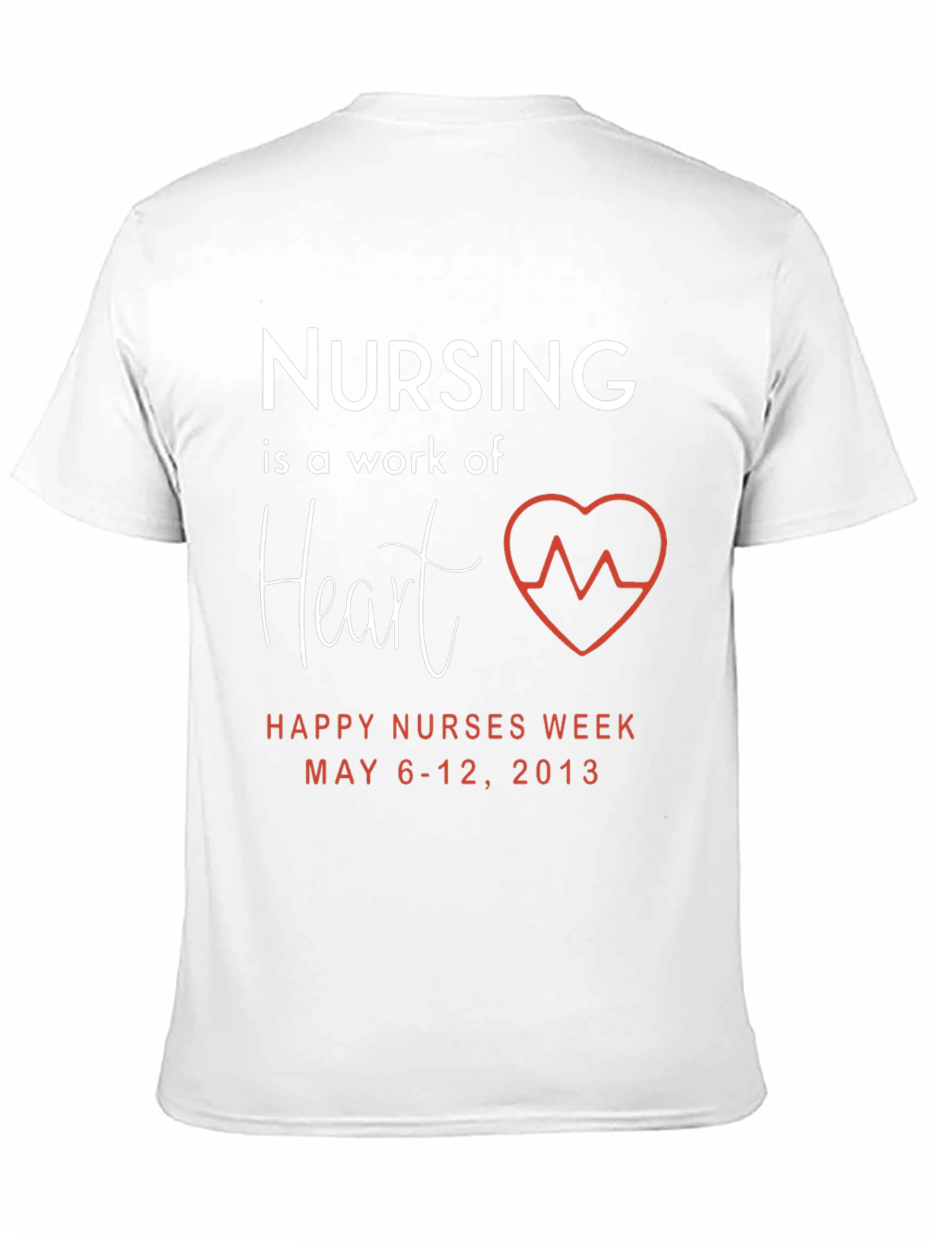 Nursing is a Work of Heart T-Shirt