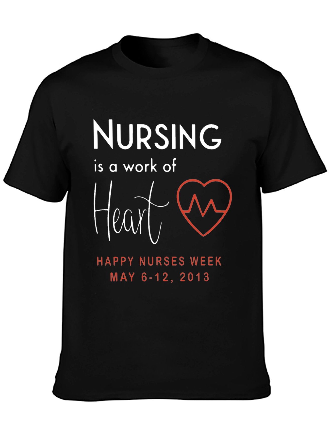 Nursing is a Work of Heart T-Shirt