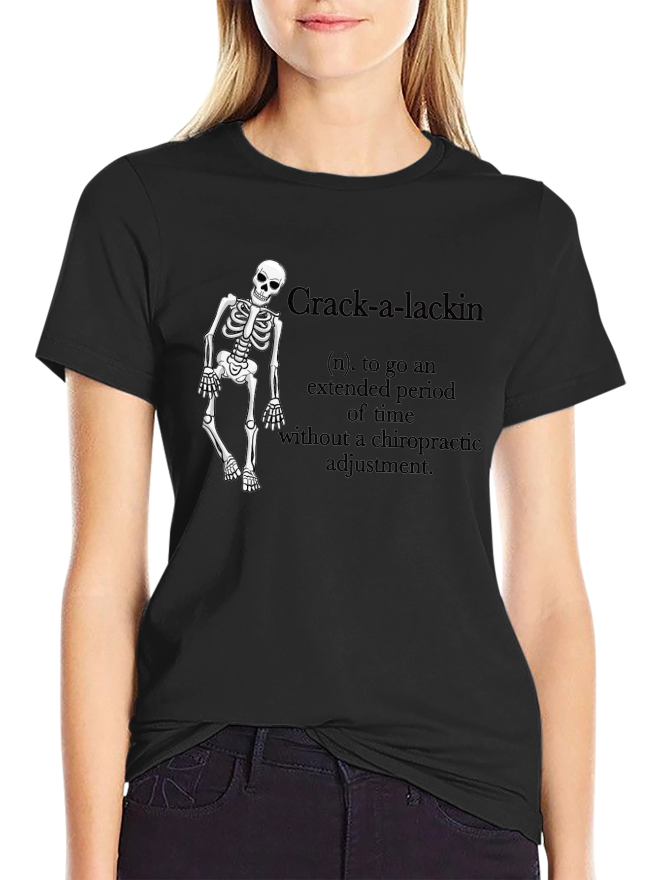 Crack-a-Lackin Chiropractic Skeleton T-Shirt