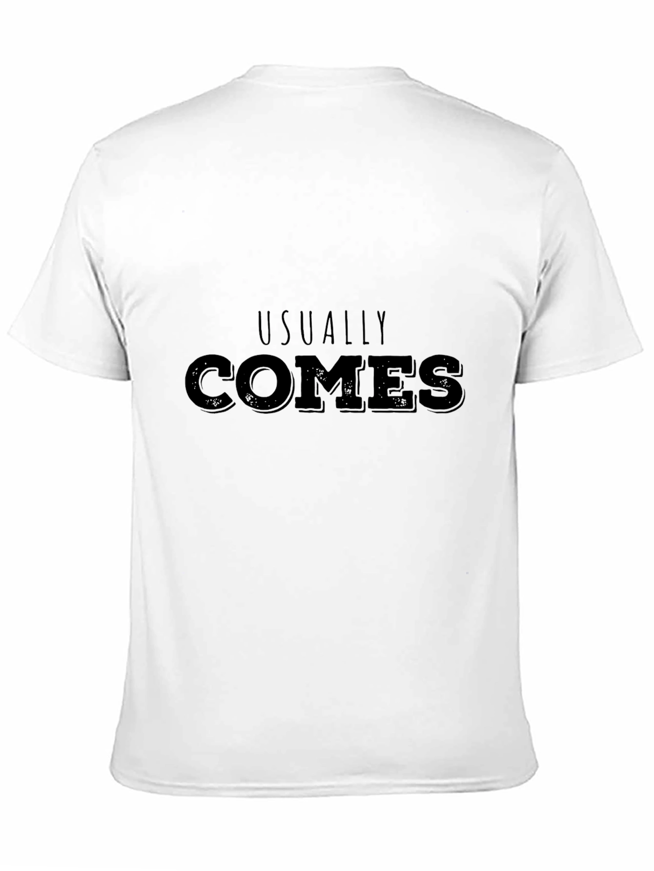 Usually Comes T-Shirt - Funny Sarcastic Tee