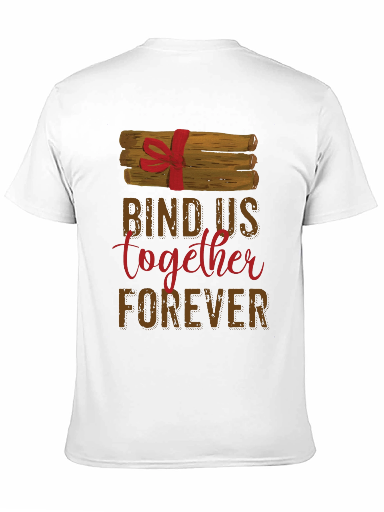 Bind Us Together Forever T-Shirt