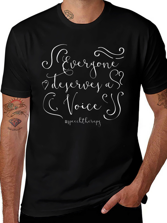 Everyone Deserves a Voice T-Shirt - Speech Therapy Tee
