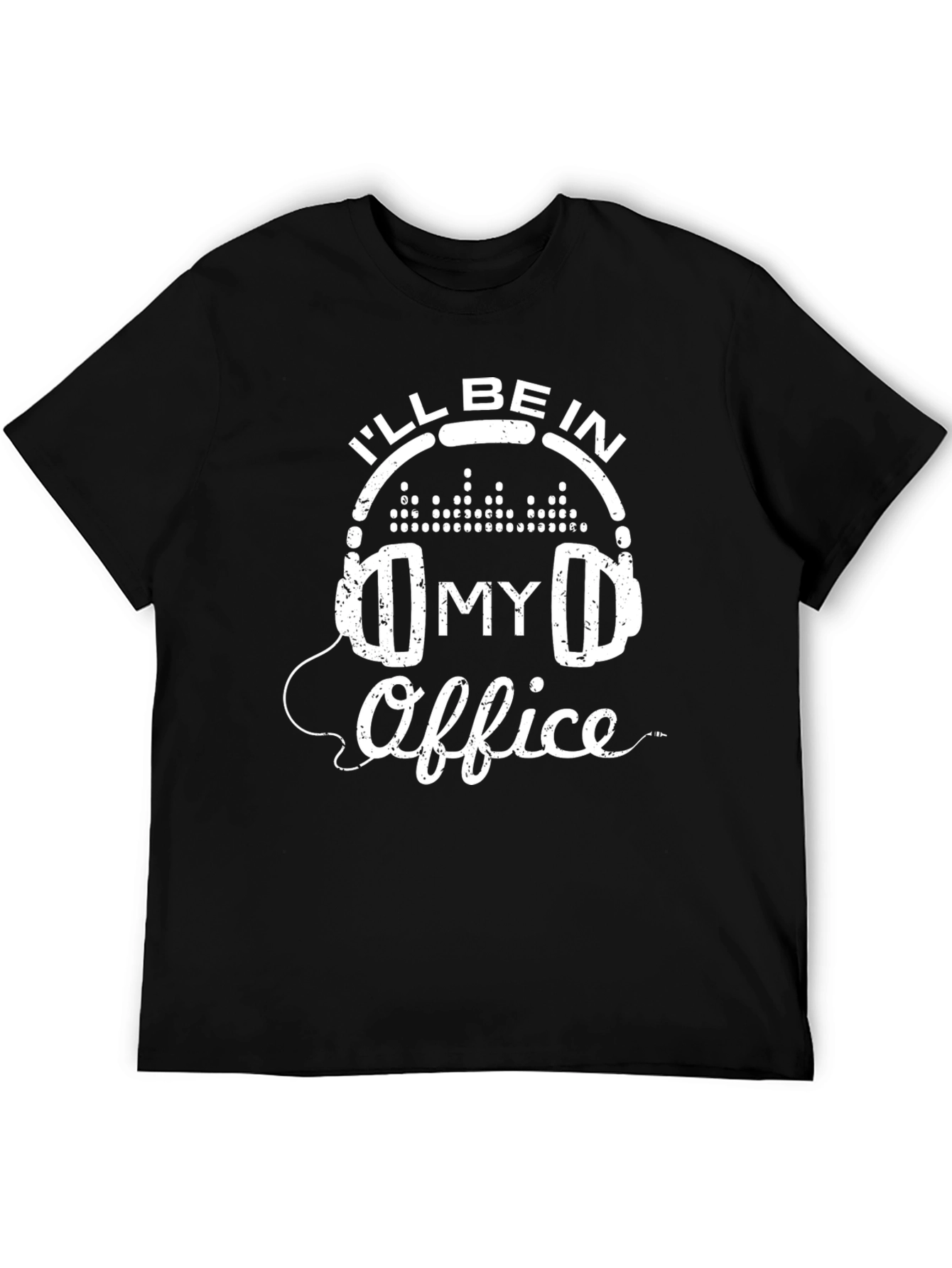 Ill Be In My Office Music Lover Graphic Tee