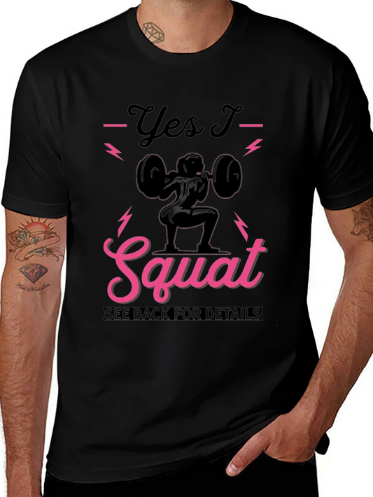Yes I Squat T-Shirt