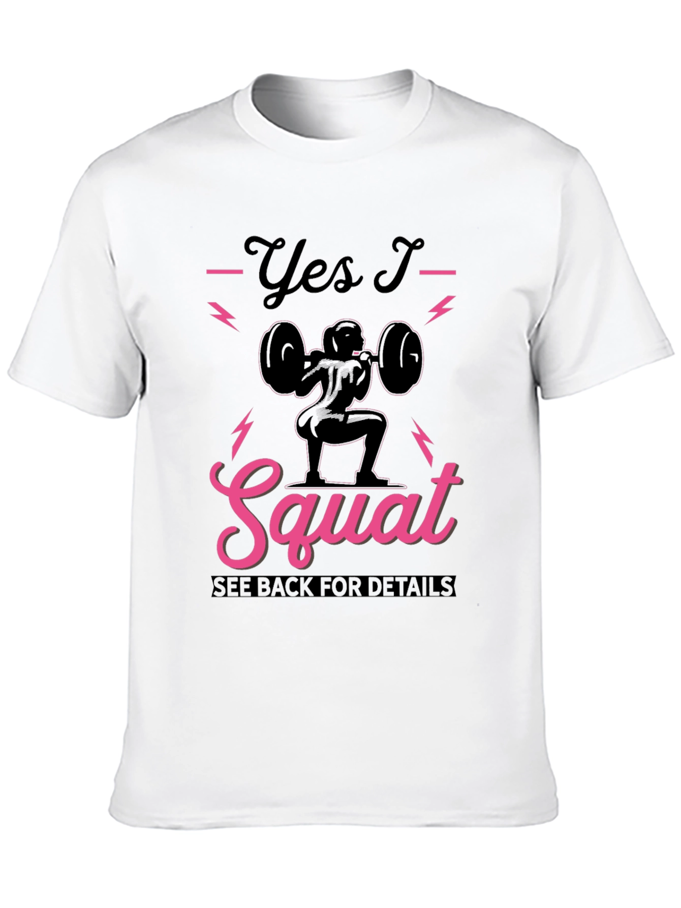 Yes I Squat T-Shirt
