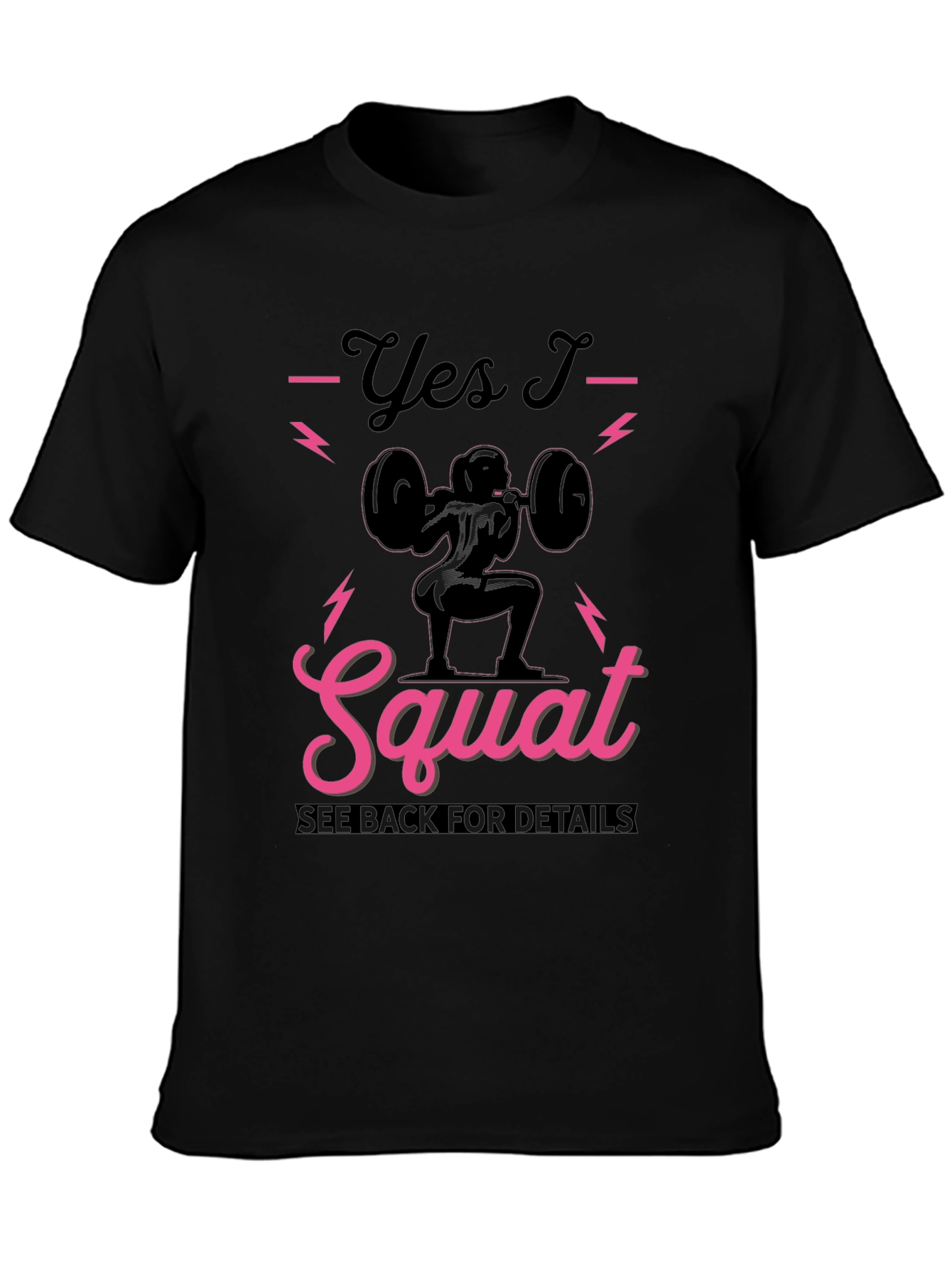 Yes I Squat T-Shirt