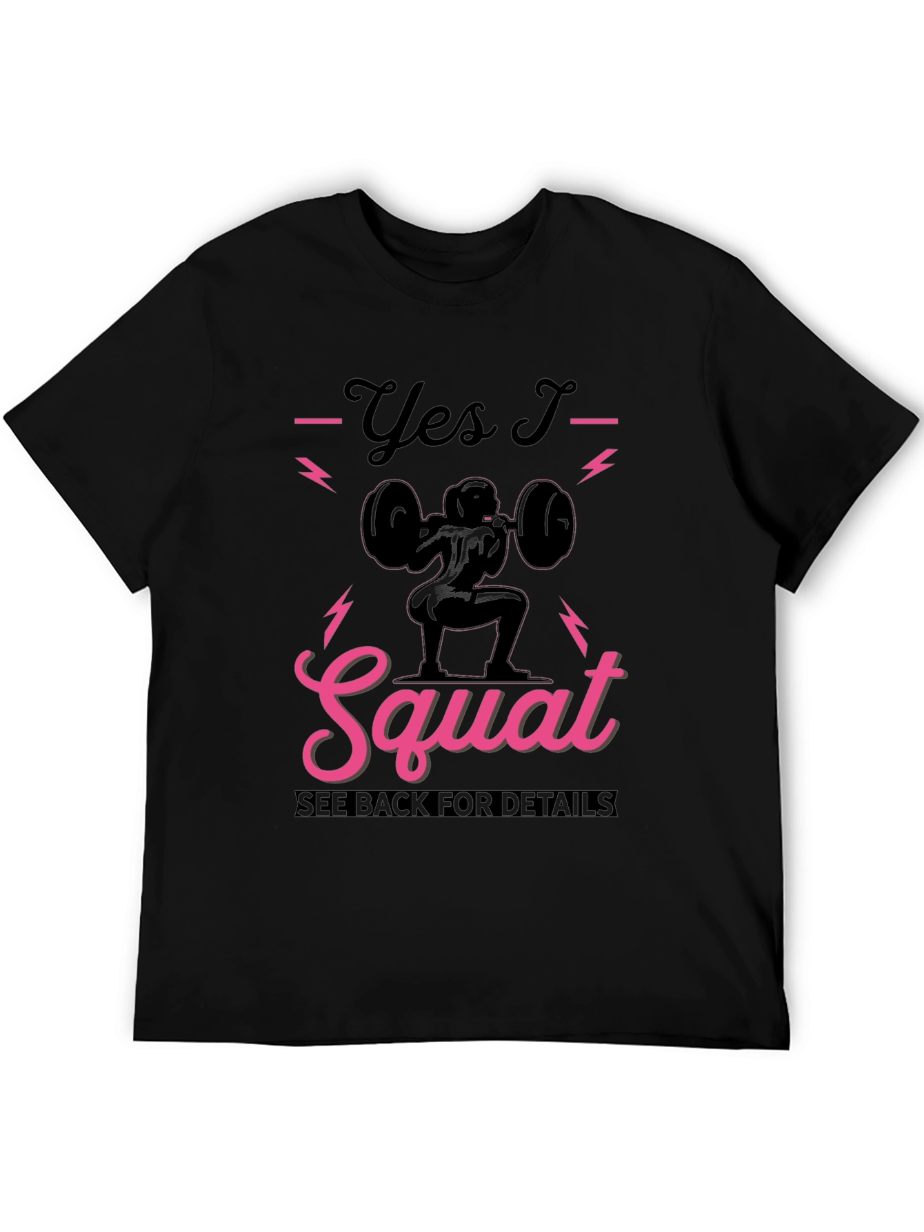 Yes I Squat T-Shirt
