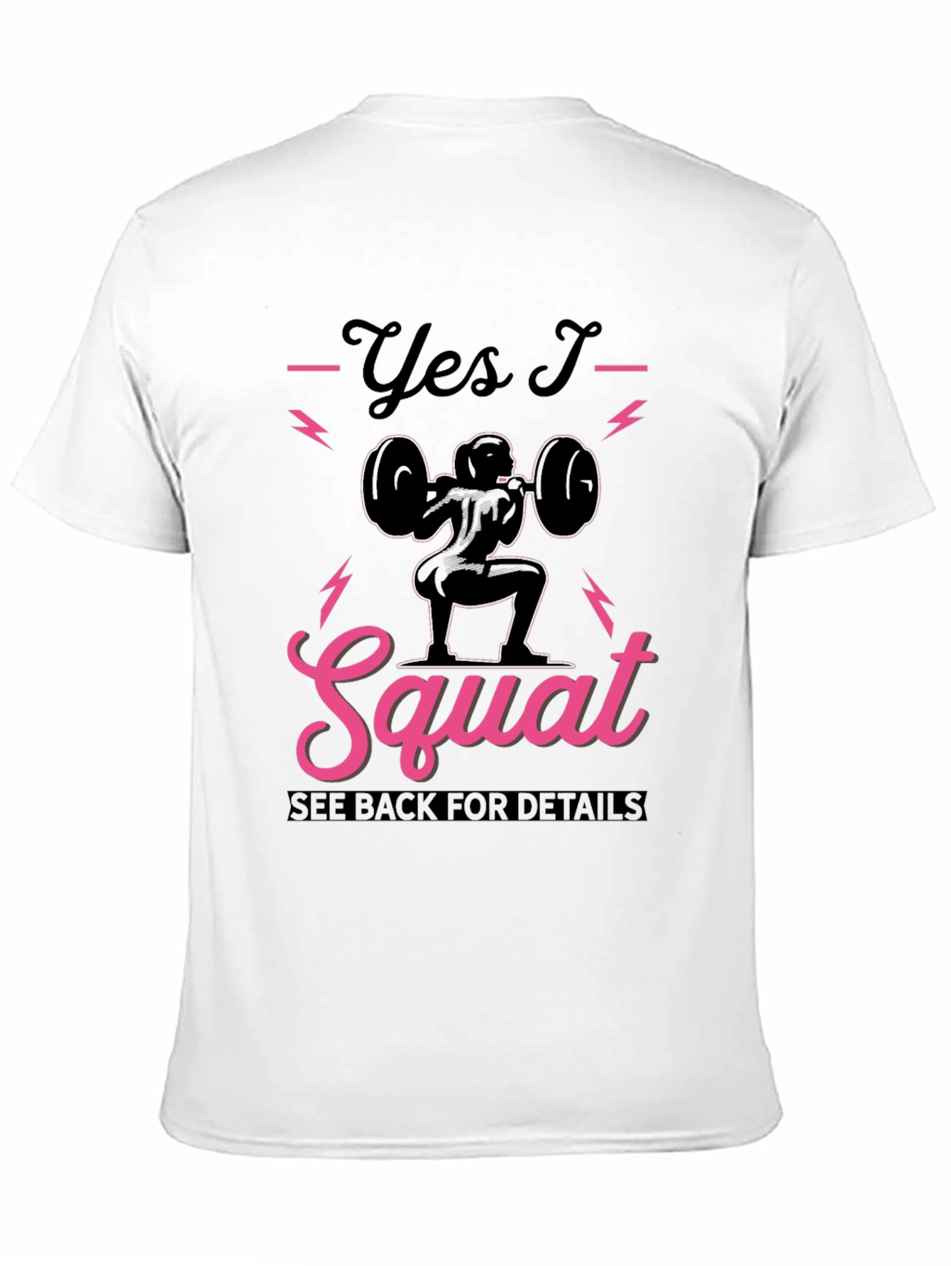 Yes I Squat T-Shirt