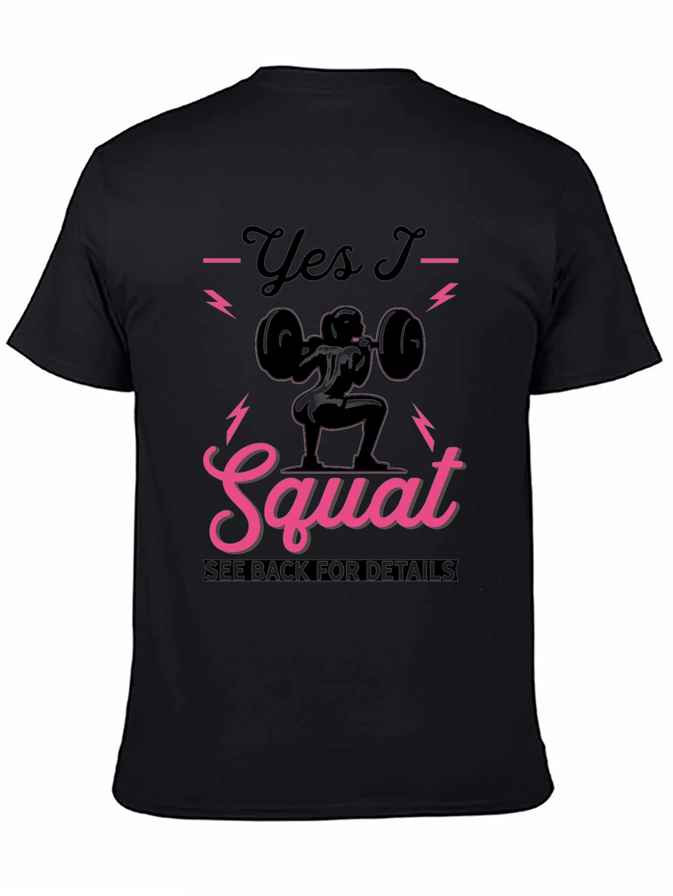 Yes I Squat T-Shirt