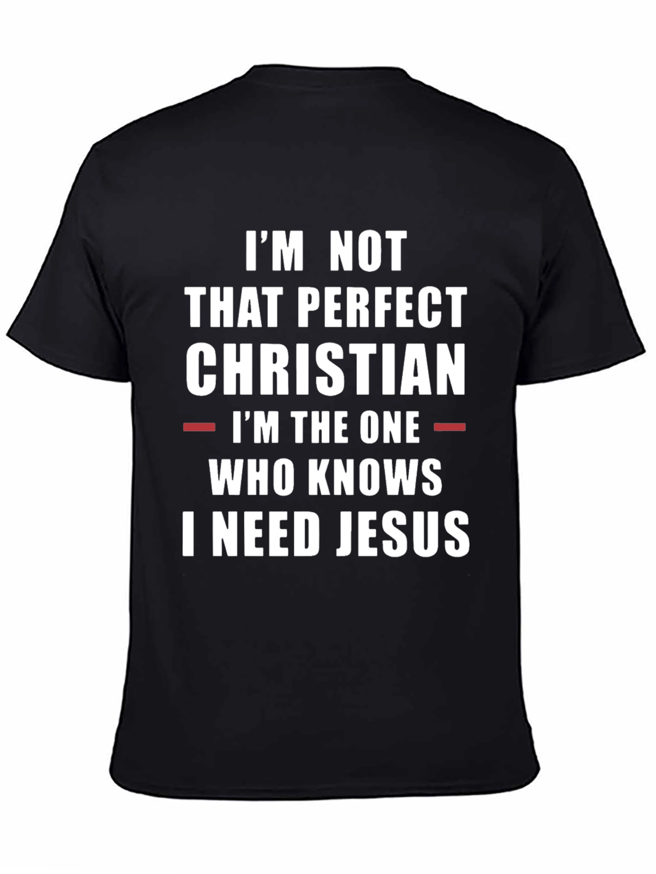 Christian T-Shirt: I Need Jesus Graphic Tee