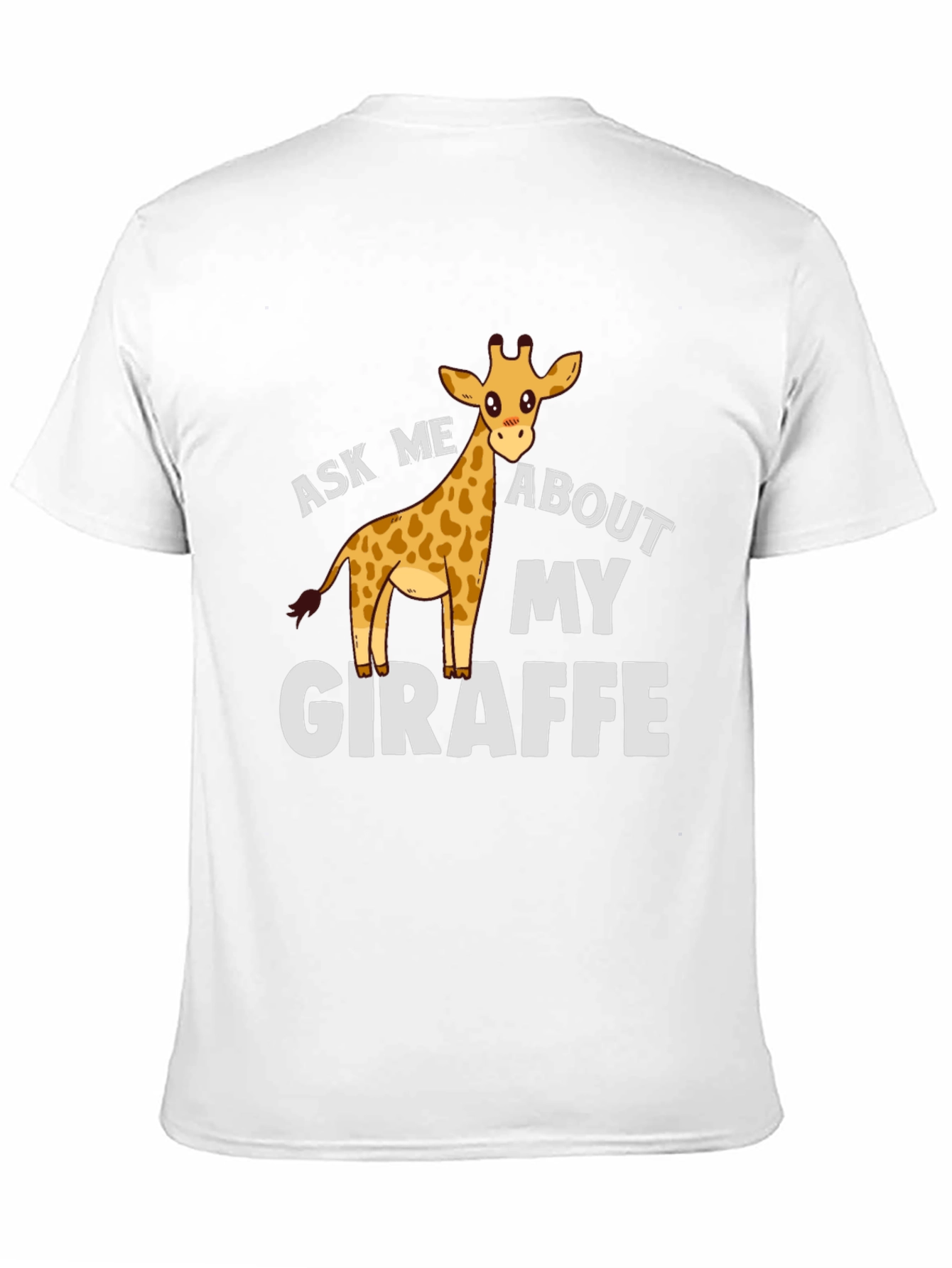 Ask Me About My Giraffe T-Shirt
