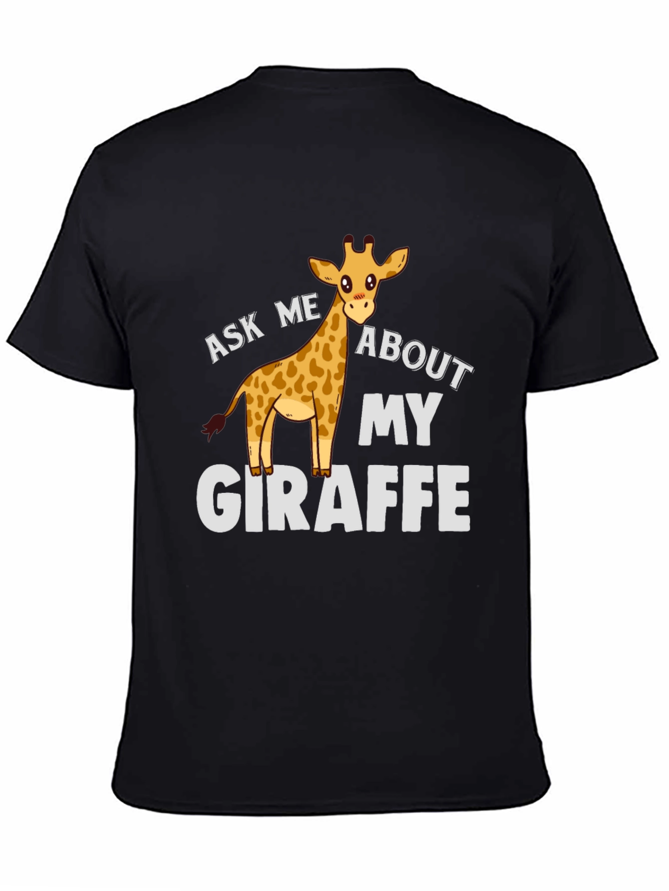 Ask Me About My Giraffe T-Shirt