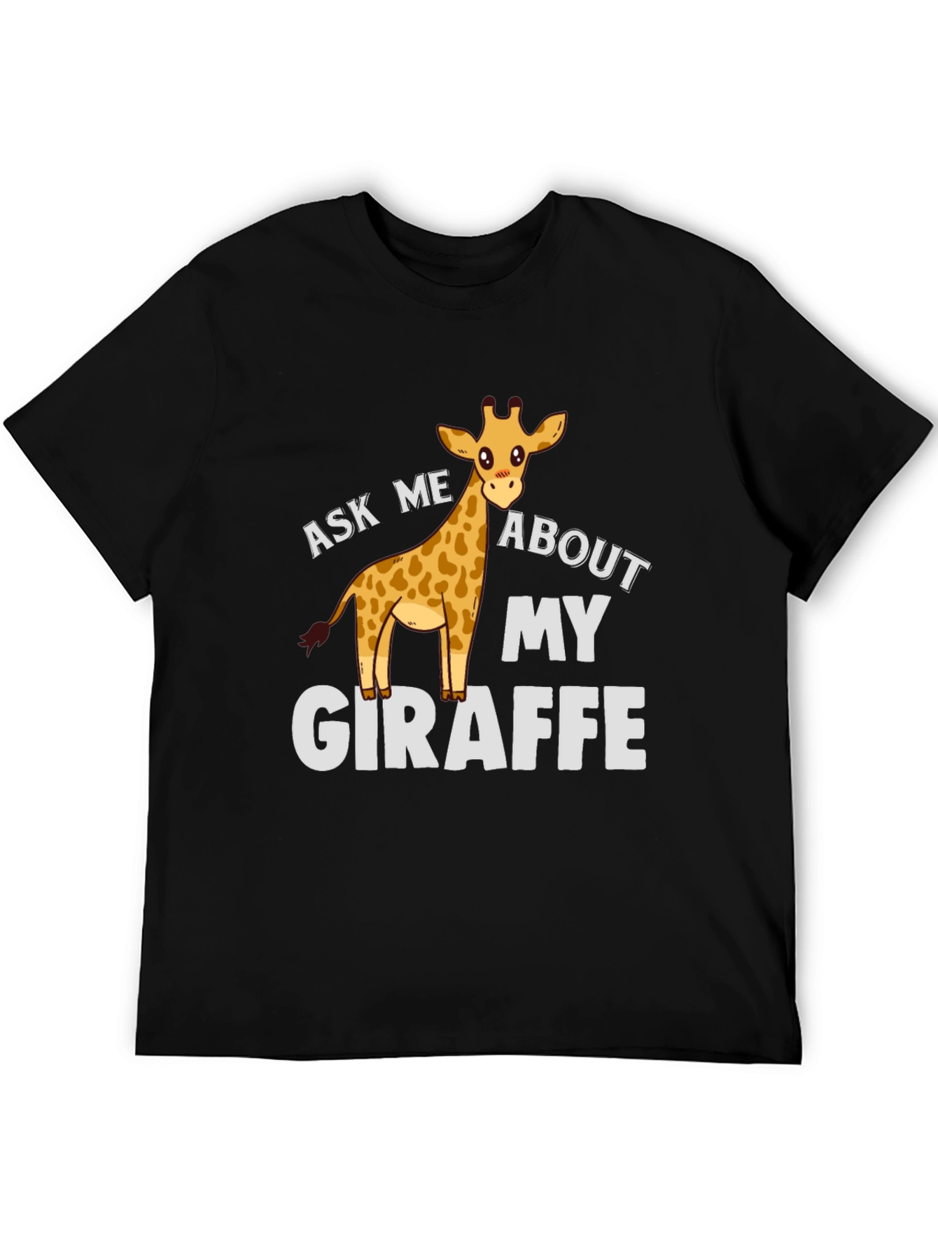 Ask Me About My Giraffe T-Shirt