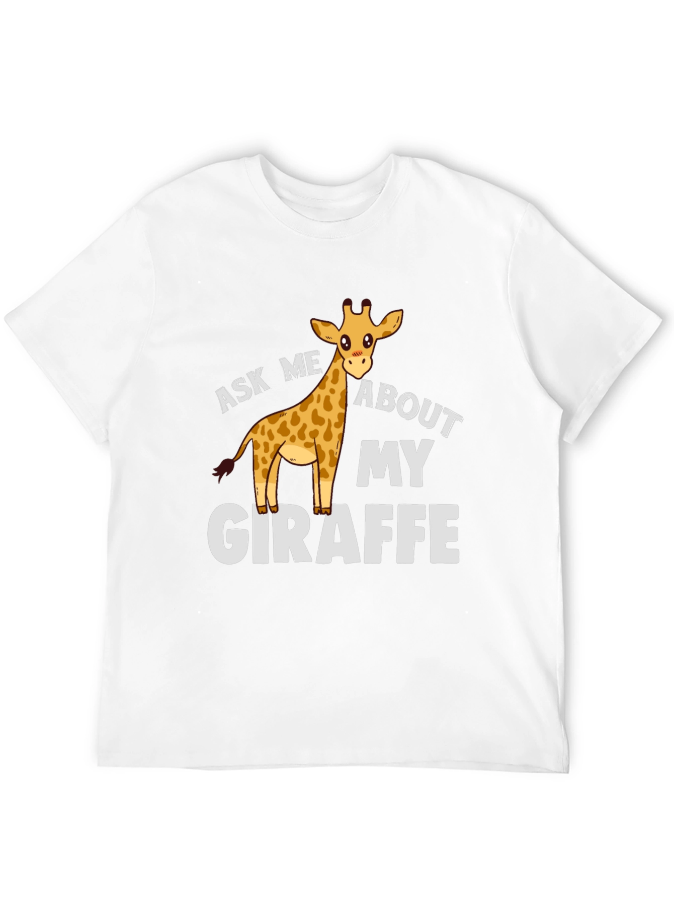 Ask Me About My Giraffe T-Shirt