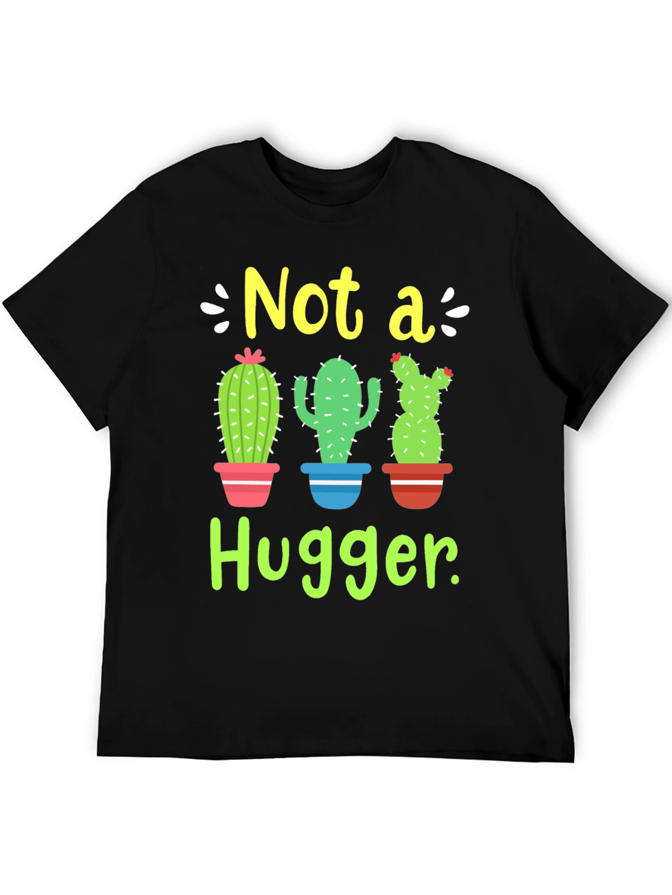 Not a Hugger Cactus T-Shirt