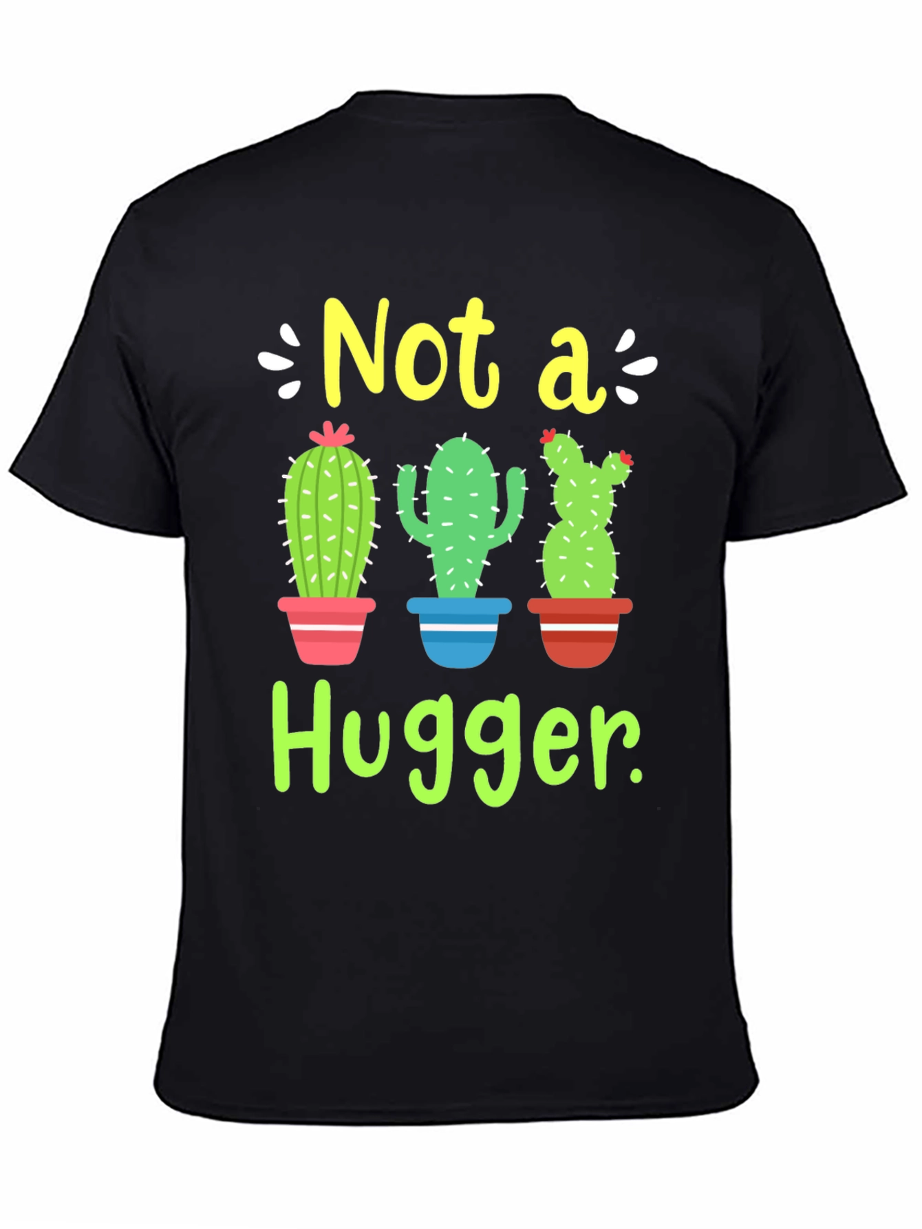 Not a Hugger Cactus T-Shirt
