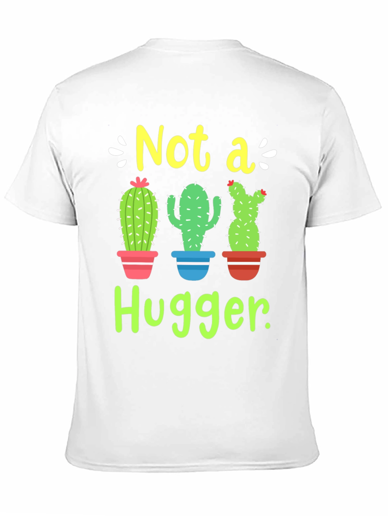 Not a Hugger Cactus T-Shirt