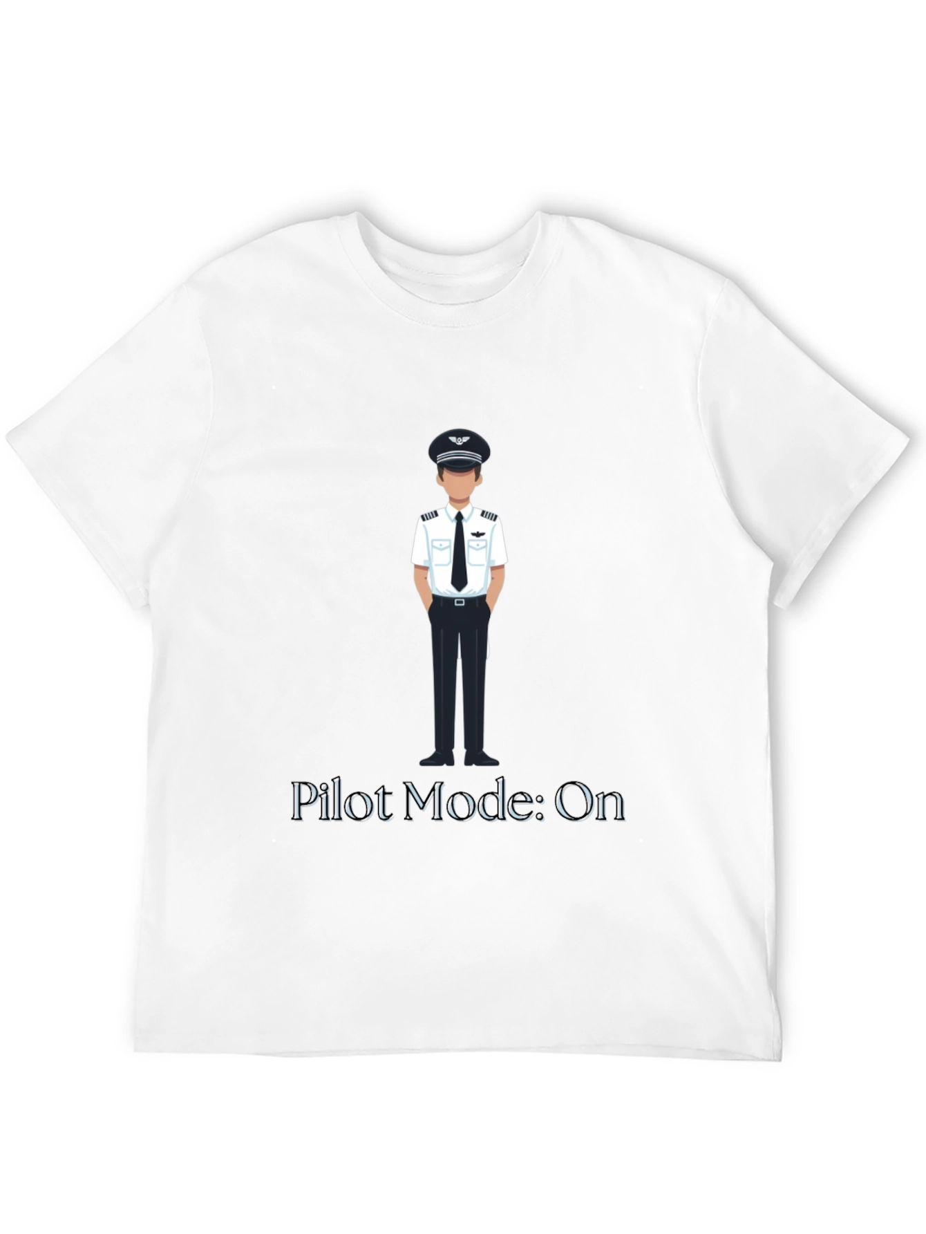 Pilot Mode: On T-Shirt