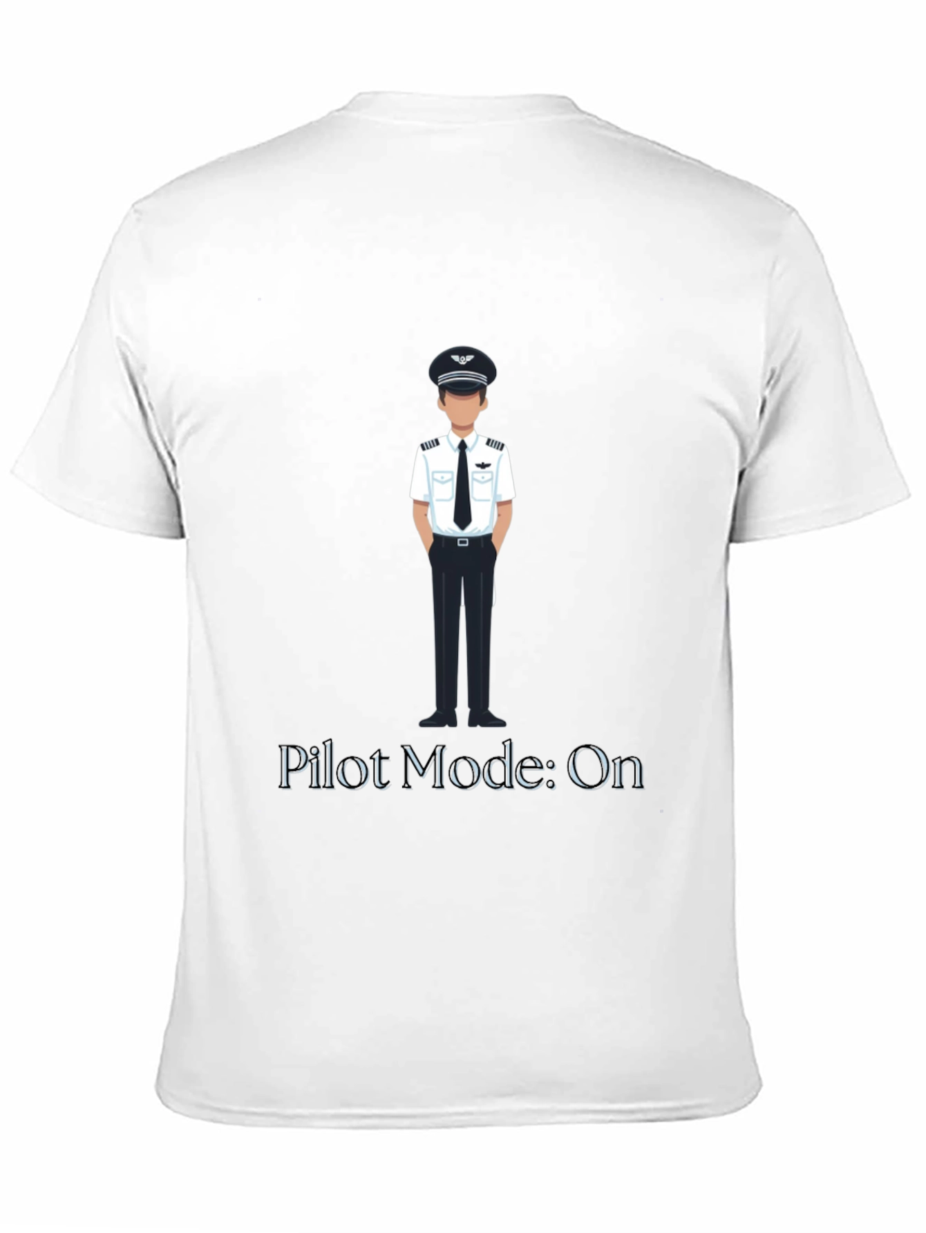 Pilot Mode: On T-Shirt