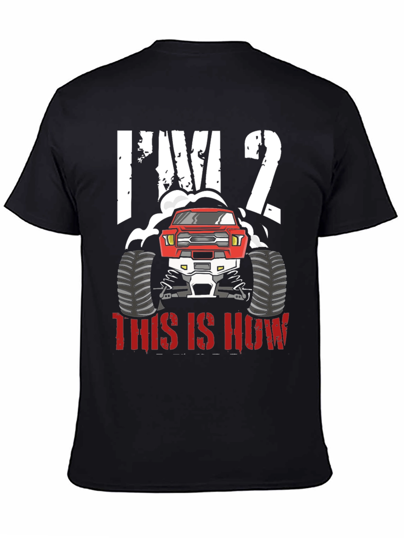 Im 2 Monster Truck T-Shirt