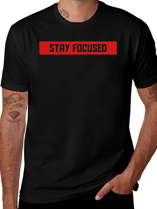 Stay Focused Black Graphic Tee - Motivational Shirt