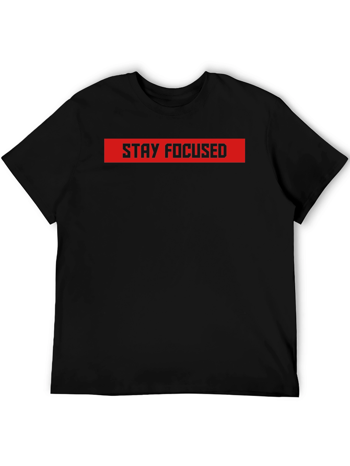 Stay Focused Black Graphic Tee - Motivational Shirt