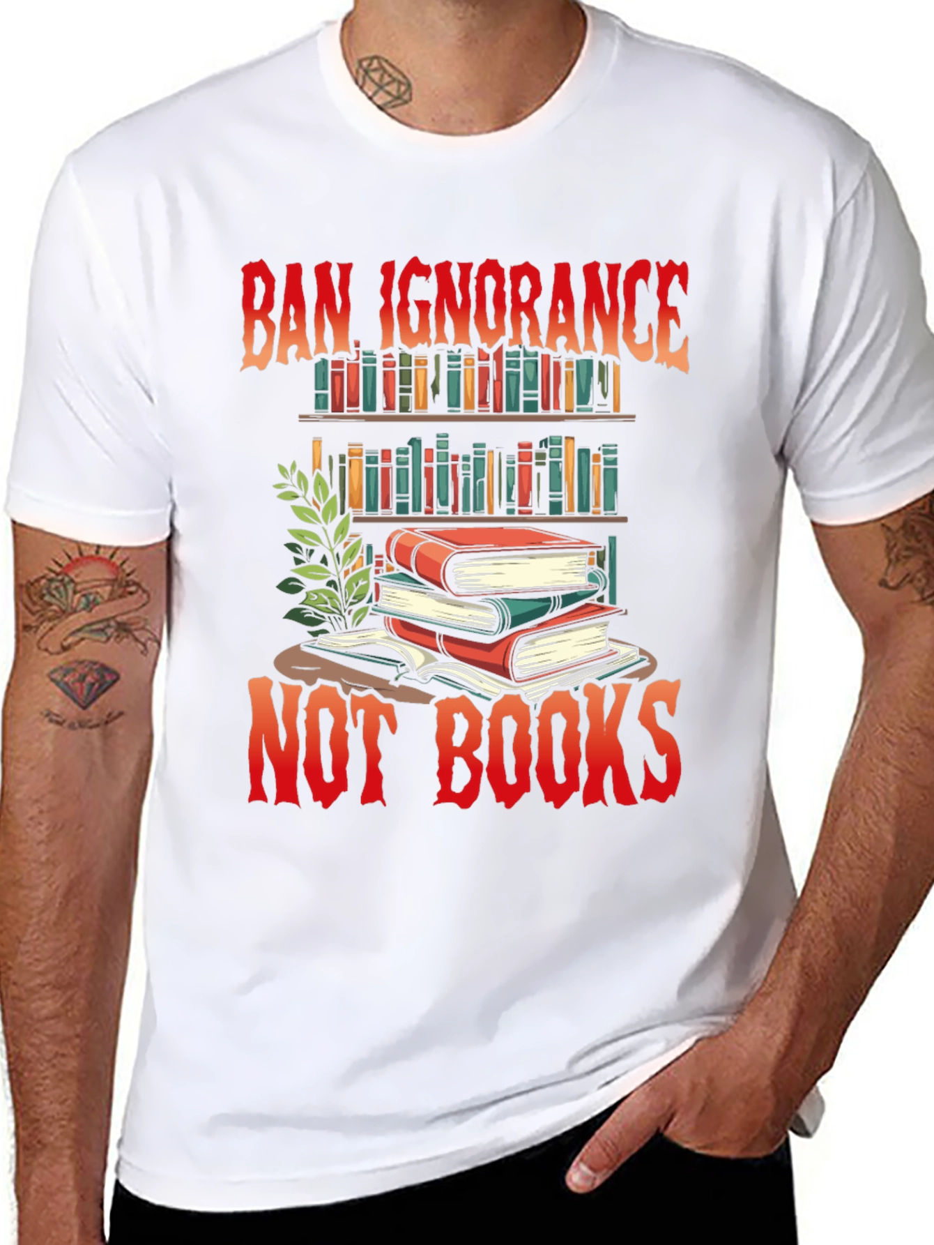 Ban Ignorance Not Books Graphic T-Shirt