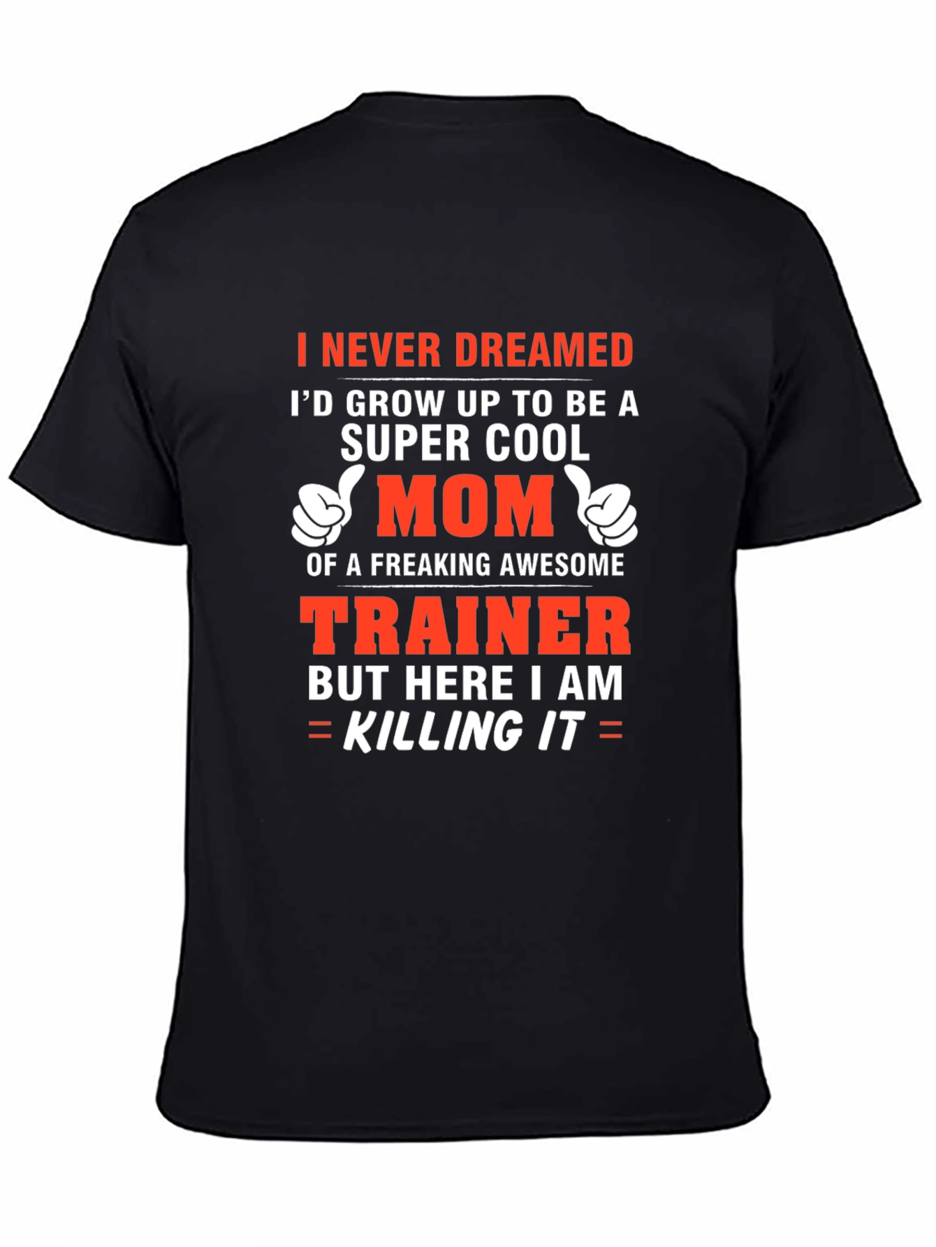 Super Cool Mom Trainer T-Shirt