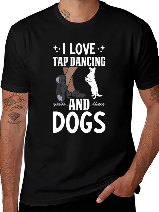 I Love Tap Dancing and Dogs Black T-Shirt