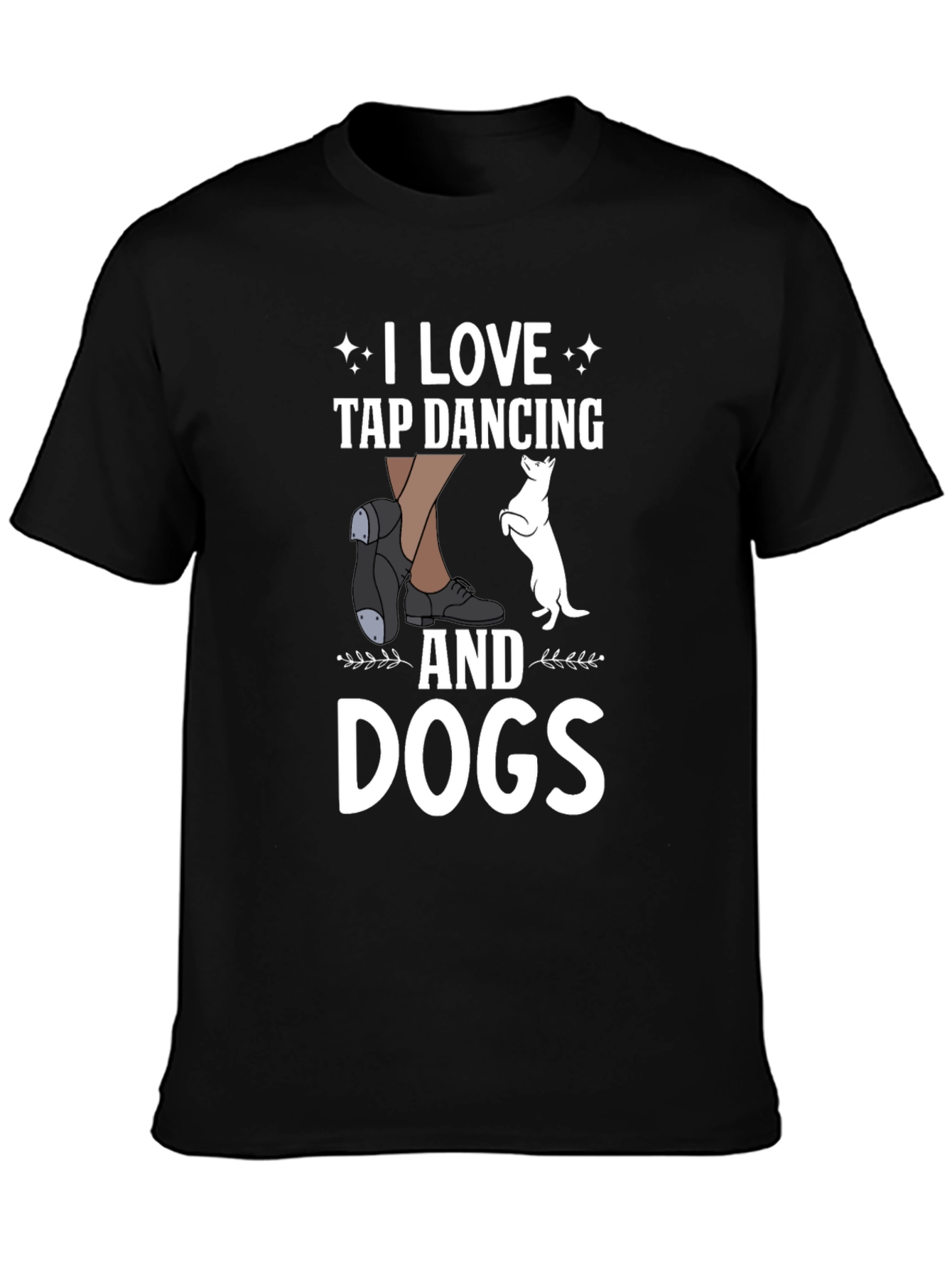 I Love Tap Dancing and Dogs Black T-Shirt